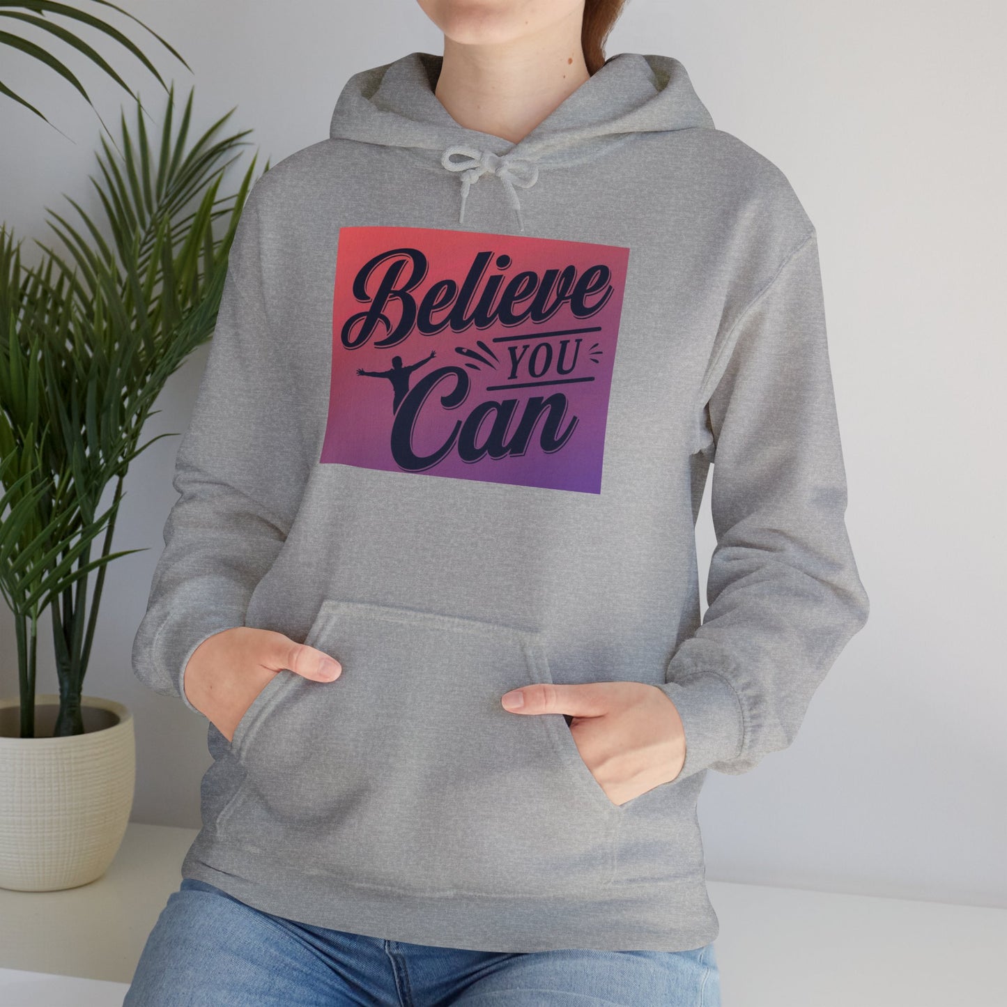 Believe You Can Unisex Heavy Blend™ Hooded Sweatshirt