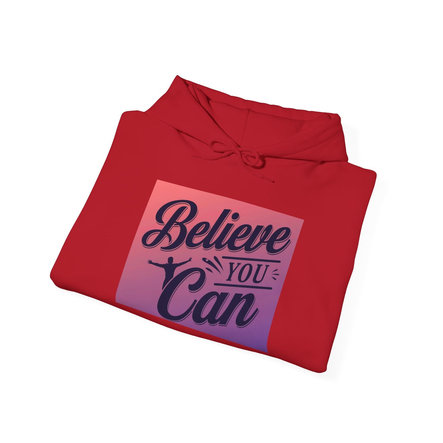 Believe You Can Unisex Heavy Blend™ Hooded Sweatshirt