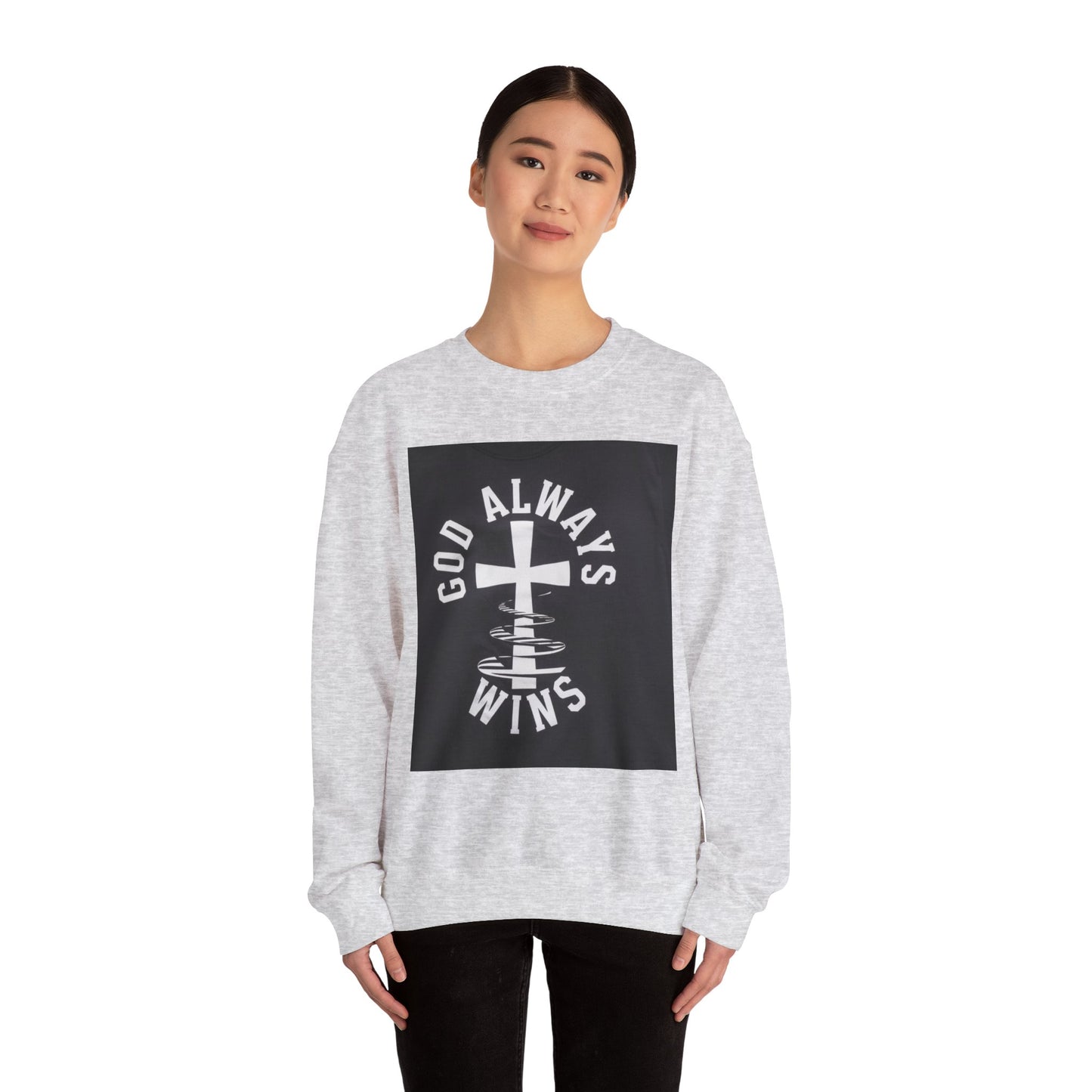 GOD Always Wins Sweatshirt