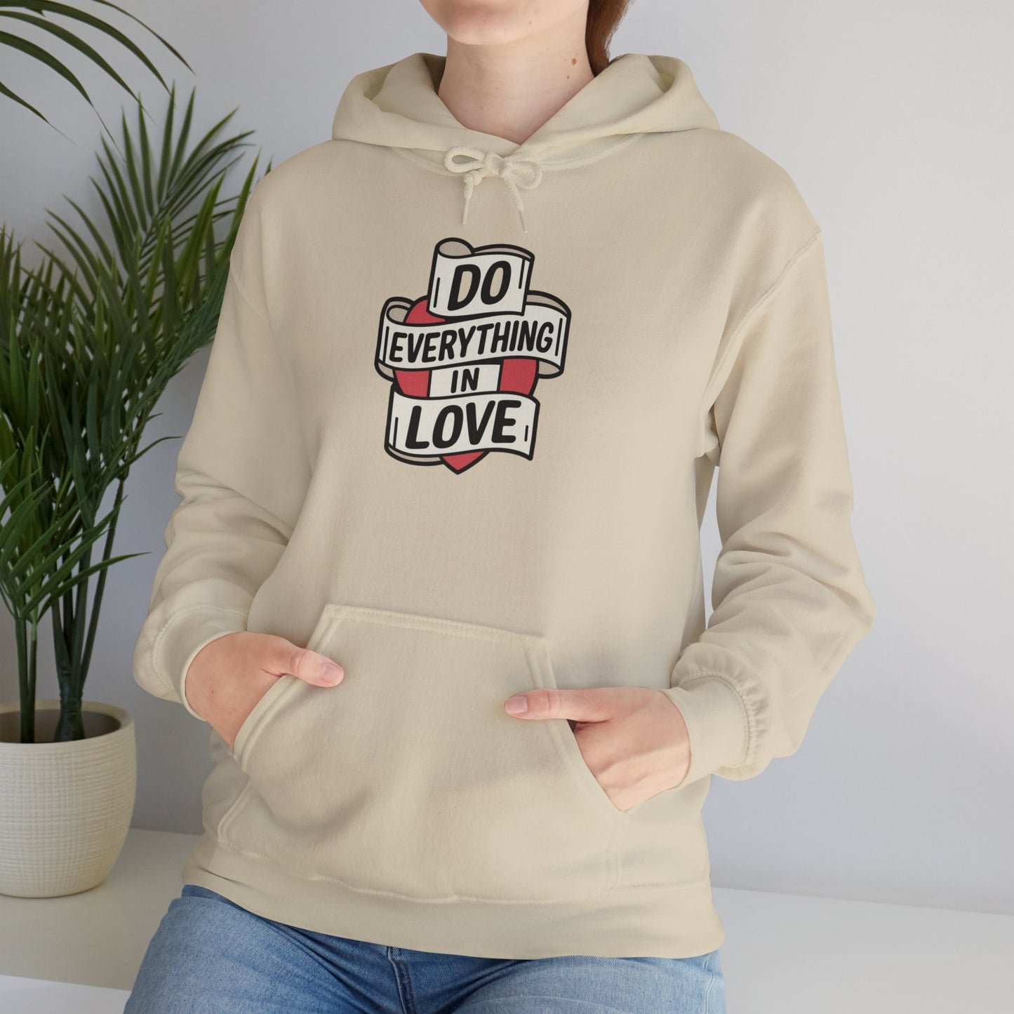 I Do Everything In Love Unisex Heavy Blend™ Hooded Sweatshirt