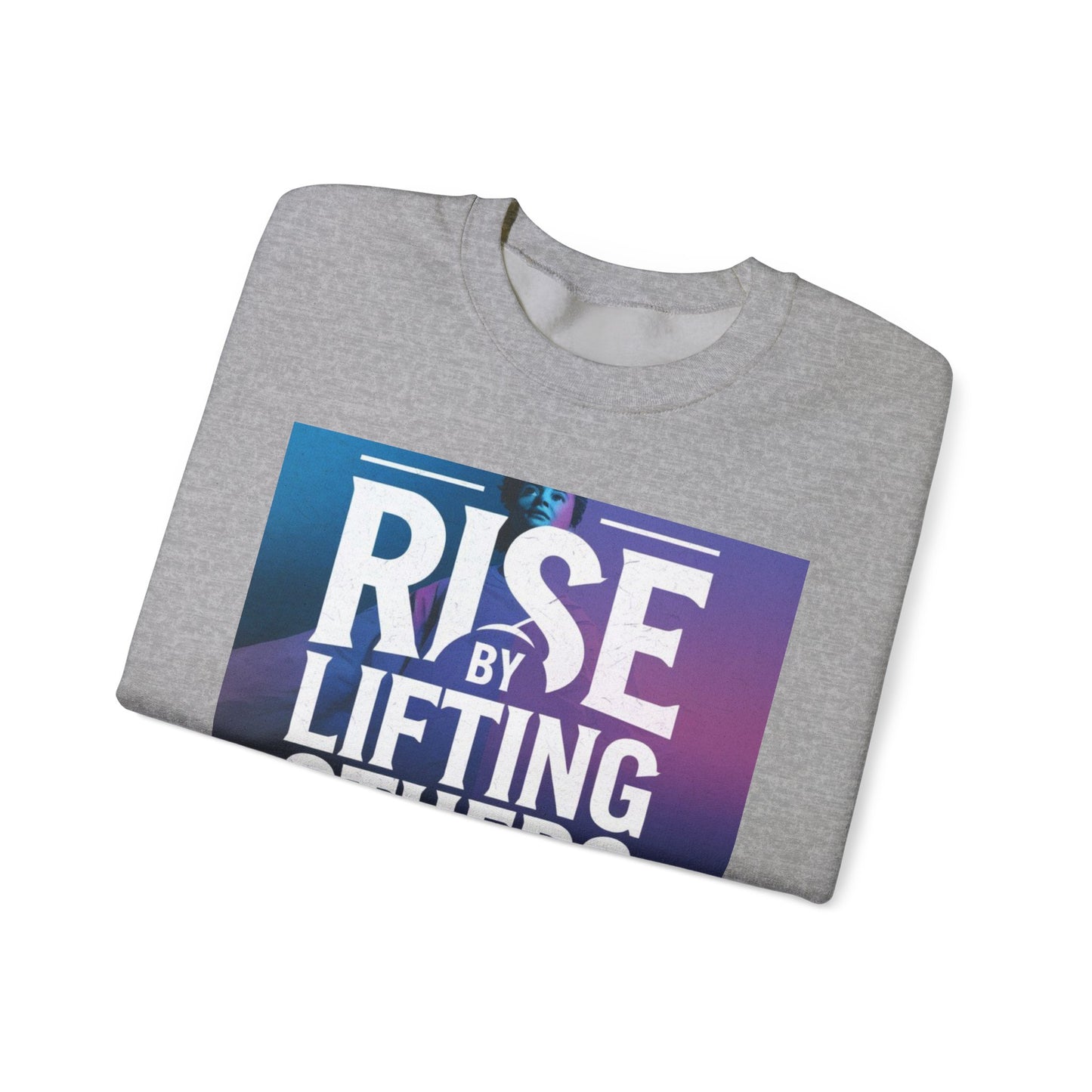 Rise By Lifting Others Sweatshirt Gildan 18000