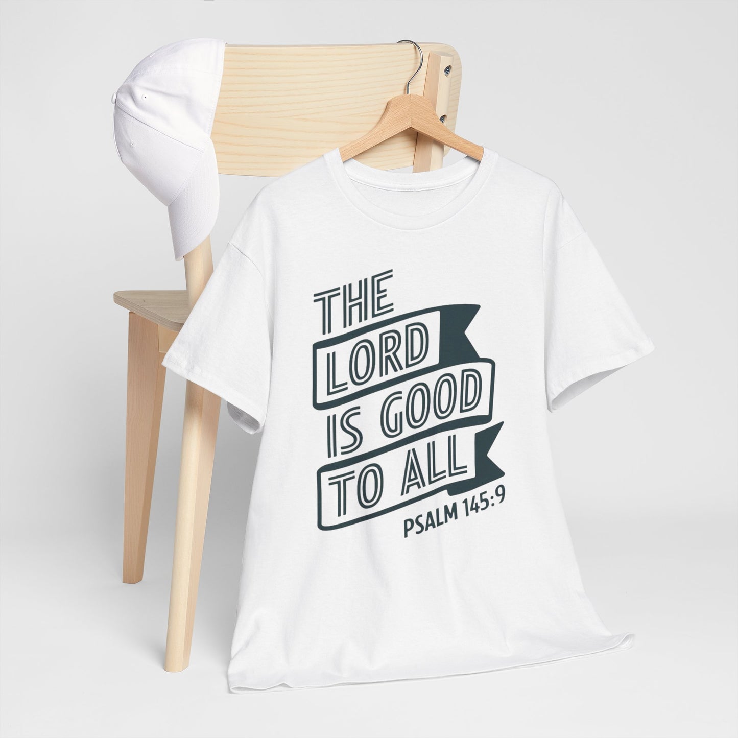 The LORD Is Good To All Unisex Heavy Cotton Tee