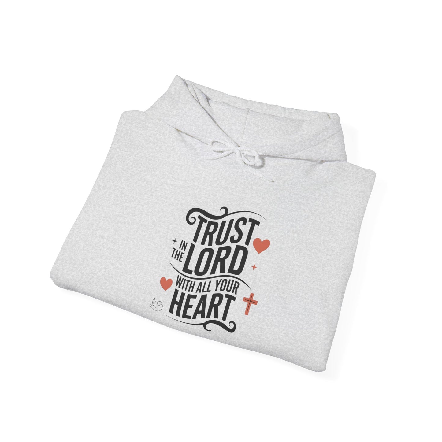 Trust In The LORD With All Your Heart Unisex Heavy Blend™ Hooded Sweatshirt