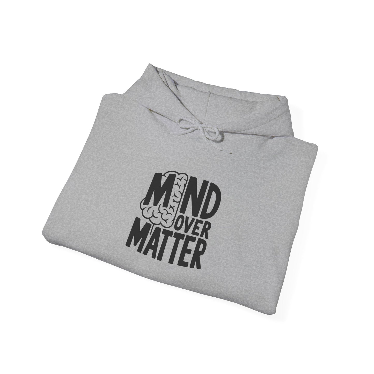 Mind Over Matter Hoodie Hooded Sweatshirt Gildan 18500