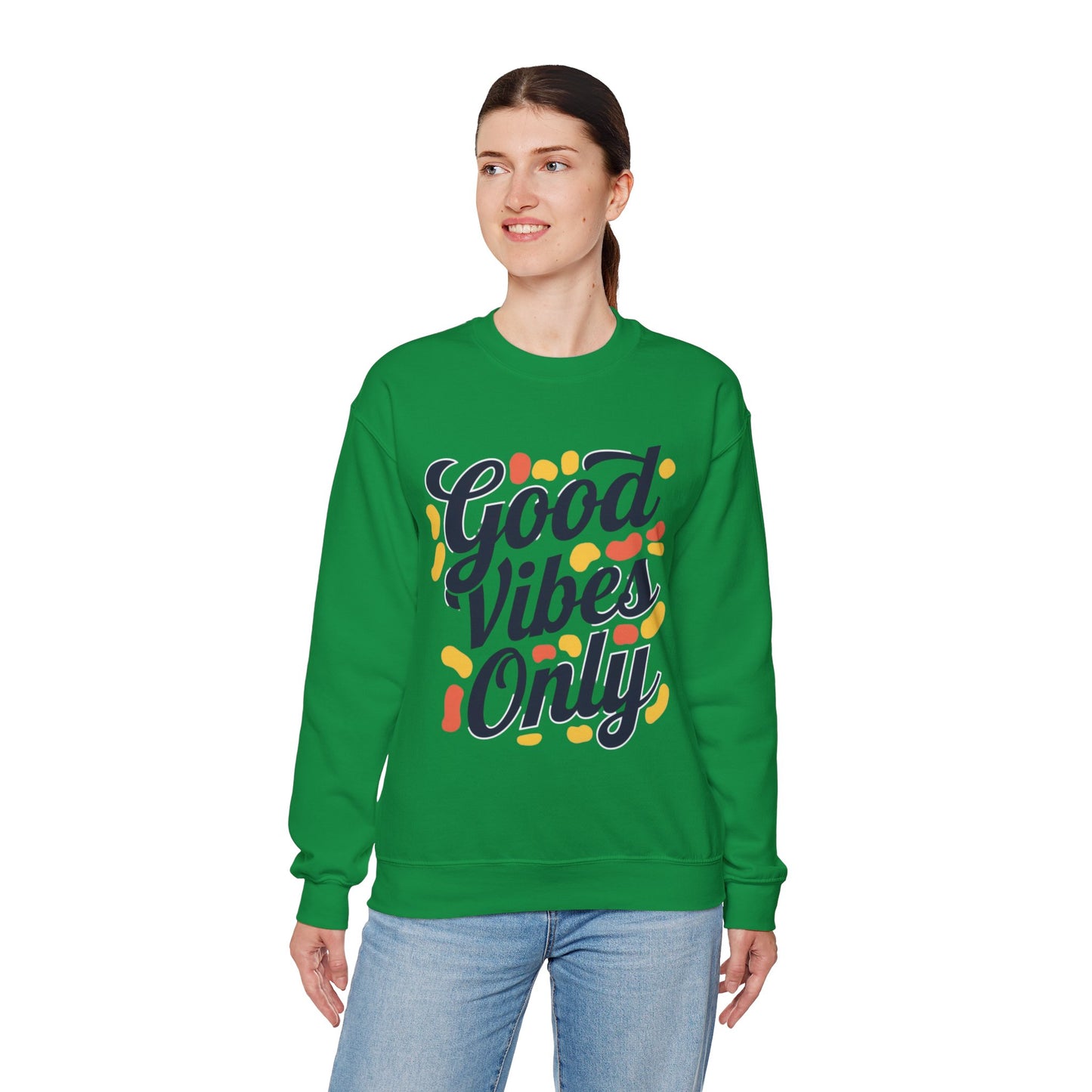 Good Vibes Only Sweatshirt