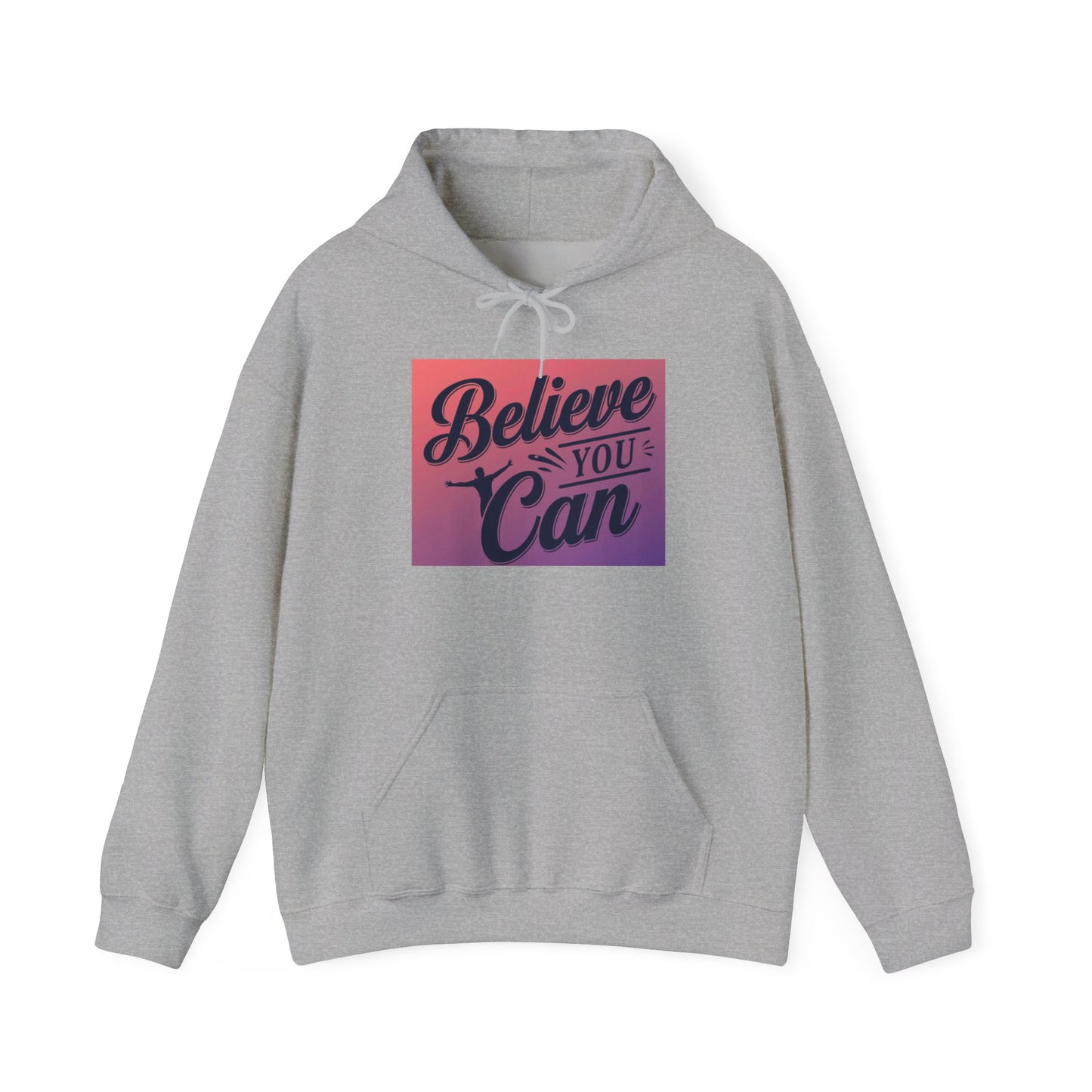 Believe You Can Unisex Heavy Blend™ Hooded Sweatshirt