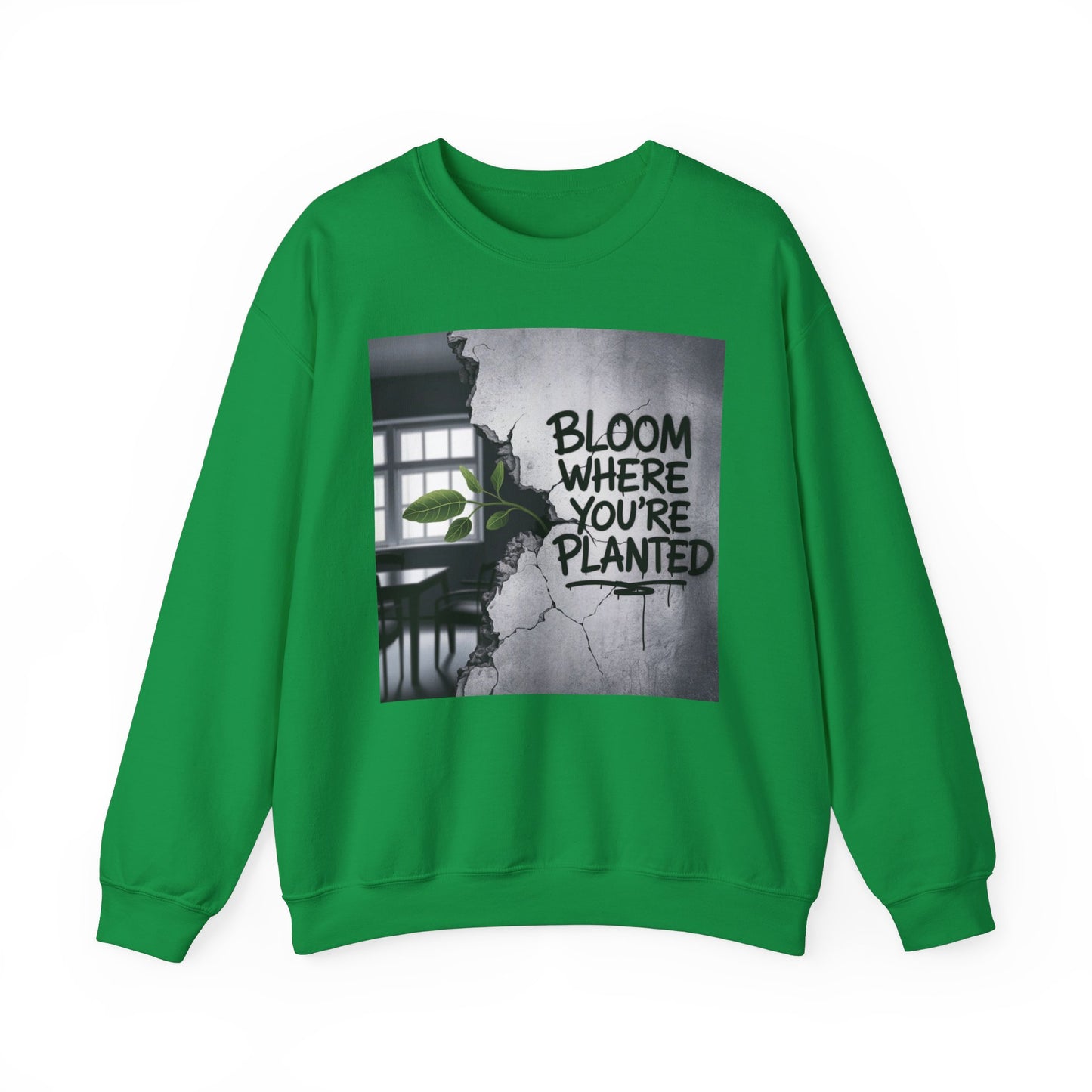 Bloom Where You Are Planted Unisex Heavy Blend™ Crewneck Sweatshirt Gildan 18000