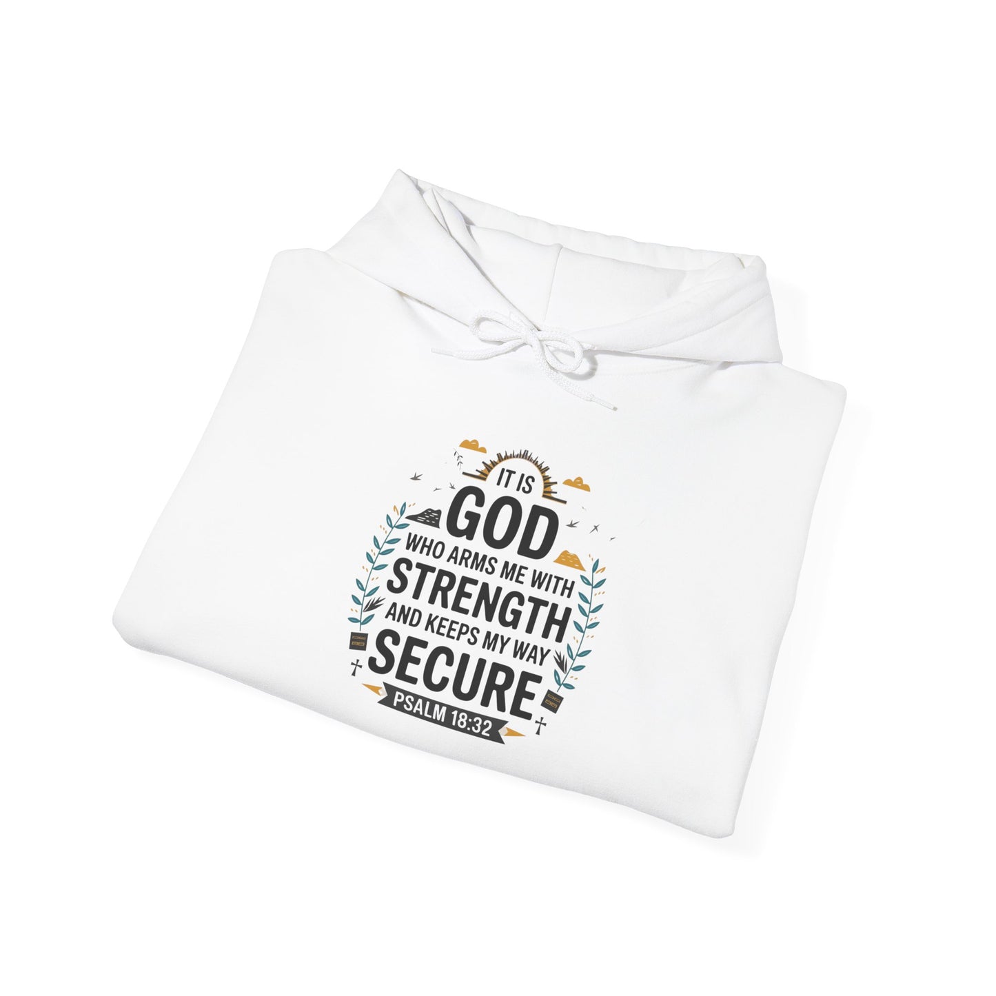 It Is GOD Who Arms Me With Strength And Keeps My Way Secure Unisex Heavy Blend™ Hooded Sweatshirt Hoodie