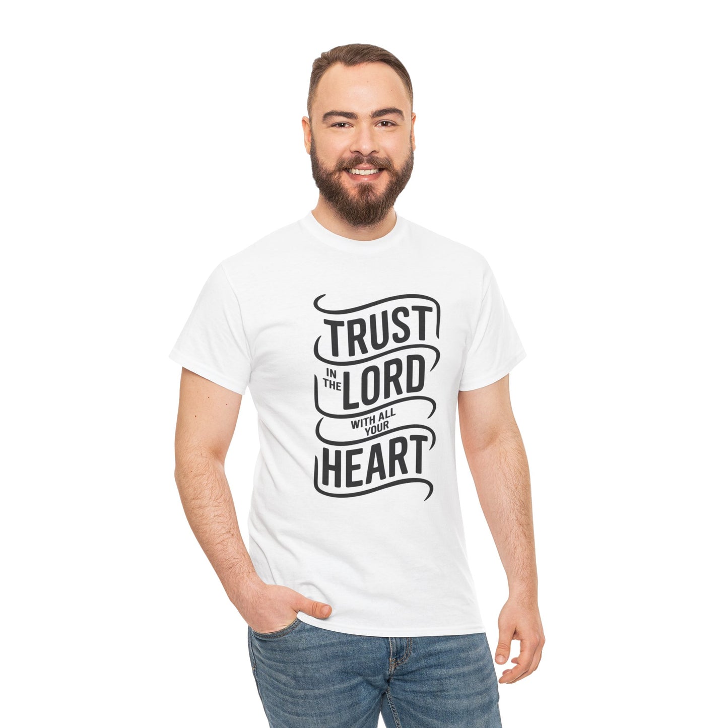 Trust In The LORD With All Your Heart Unisex Heavy Cotton Tee