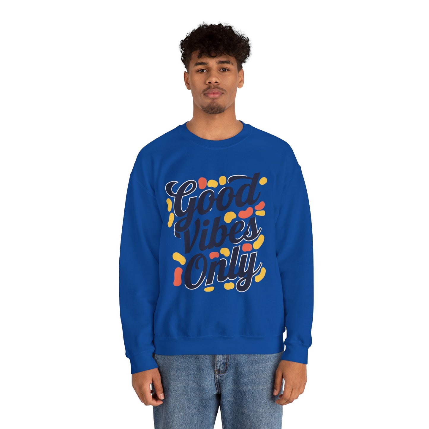 Good Vibes Only Sweatshirt