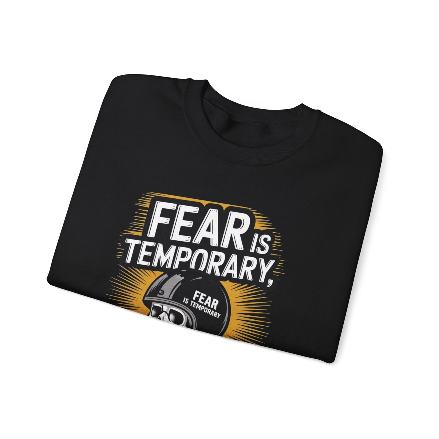 Fear Is Temporary Regret Is Forever Unisex Heavy Blend™ Crewneck Sweatshirt