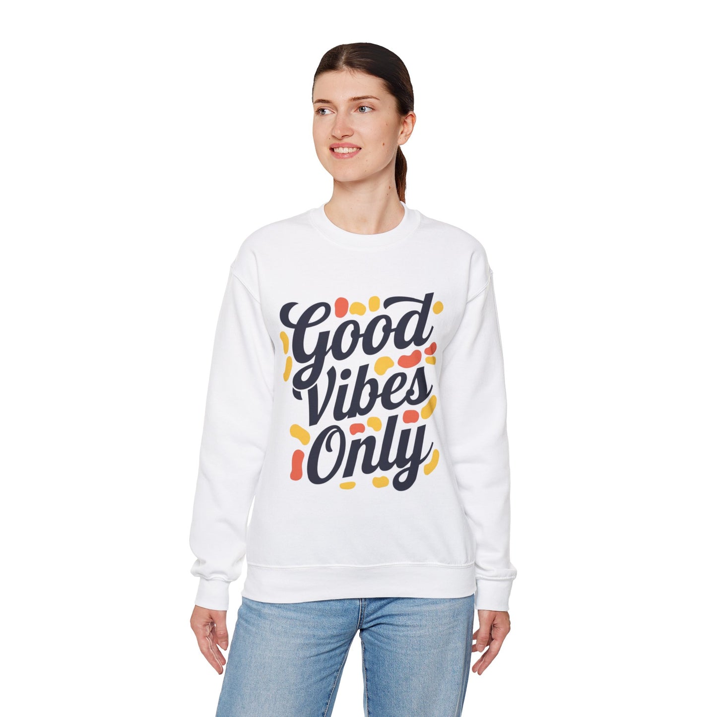 Good Vibes Only Sweatshirt