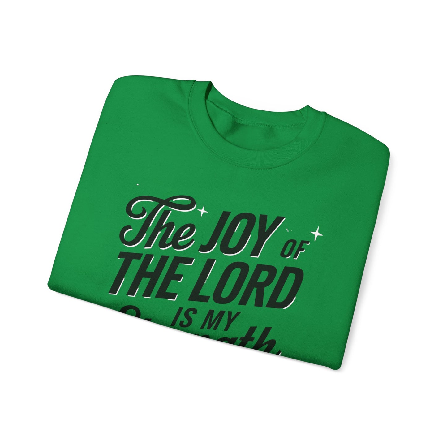 The Joy Of The LORD Is My Strength Unisex Heavy Blend™ Crewneck Sweatshirt