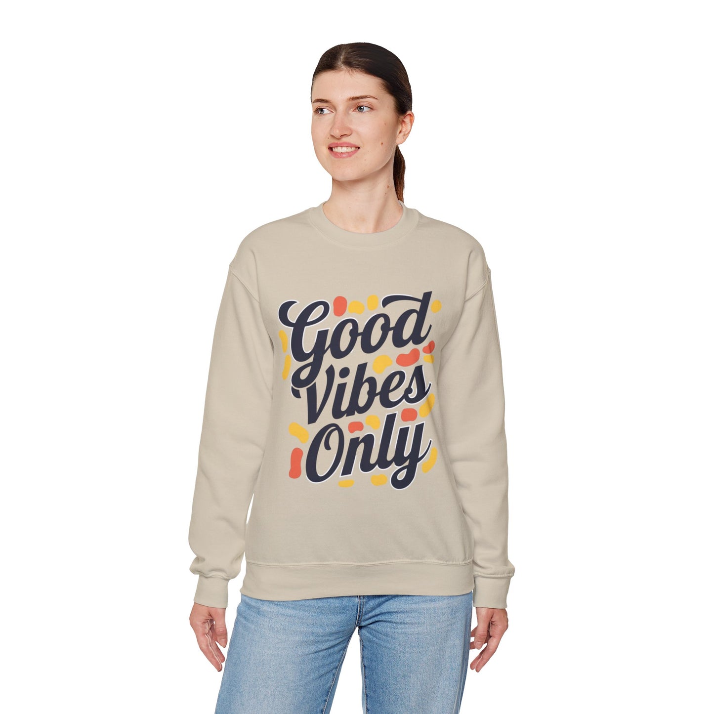 Good Vibes Only Sweatshirt