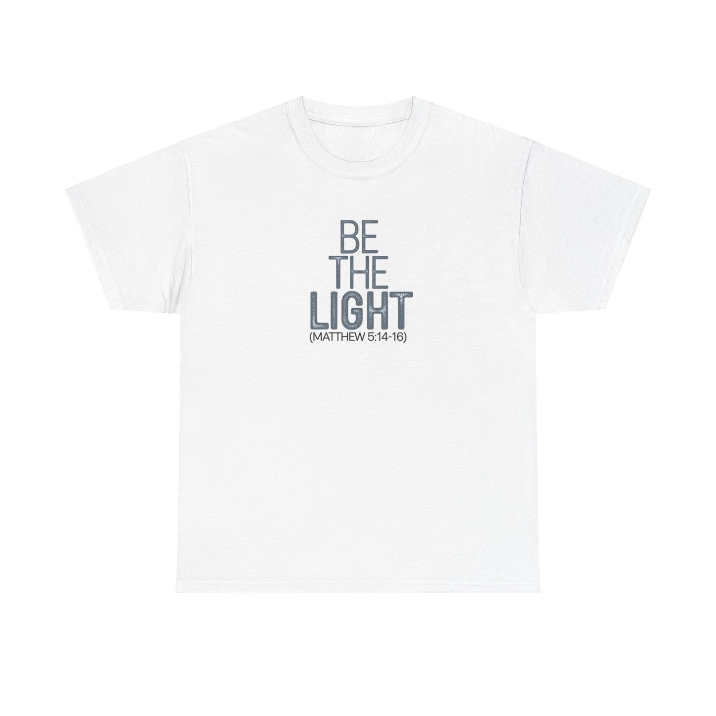 Be The Light Unisex Heavy Cotton Tee