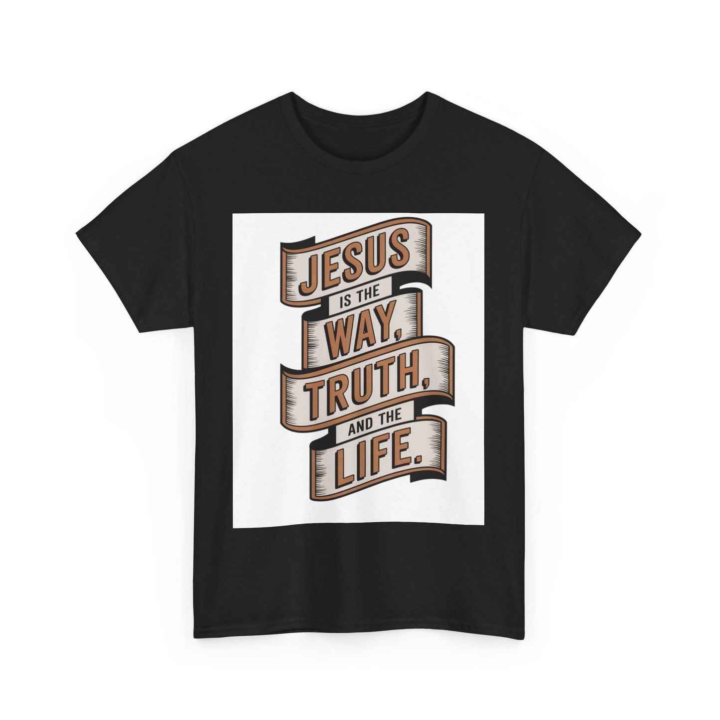 JESUS Is The Way, Truth, And The Life Unisex Heavy Cotton Tee