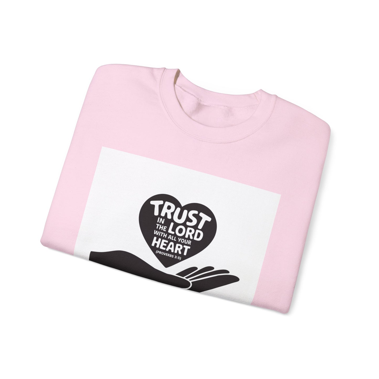 Trust In The LORD With All Your Heart  Unisex Heavy Blend™ Crewneck Sweatshirt