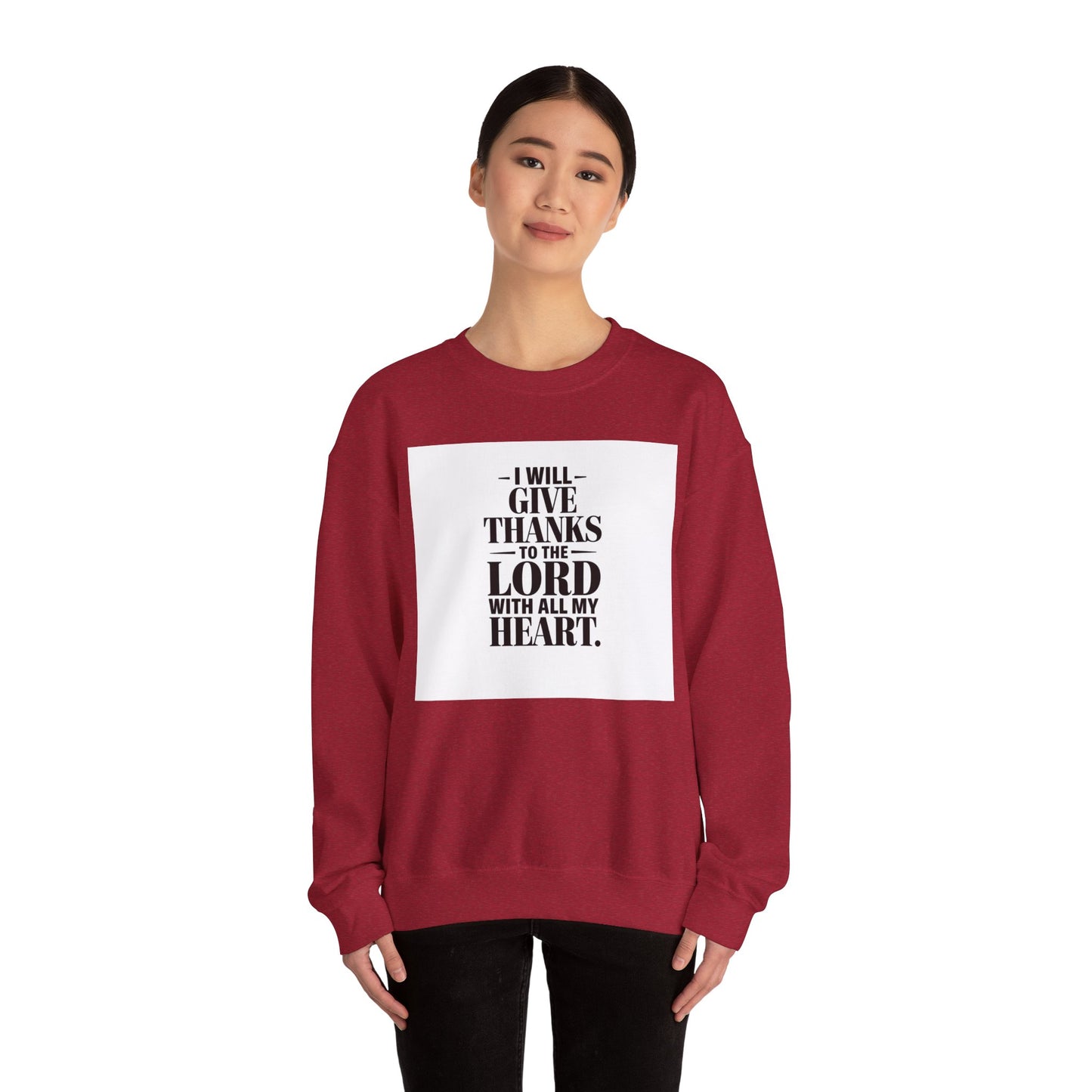 I Will Give Thanks To The LORD With All My Heart Unisex Heavy Blend™ Crewneck Sweatshirt