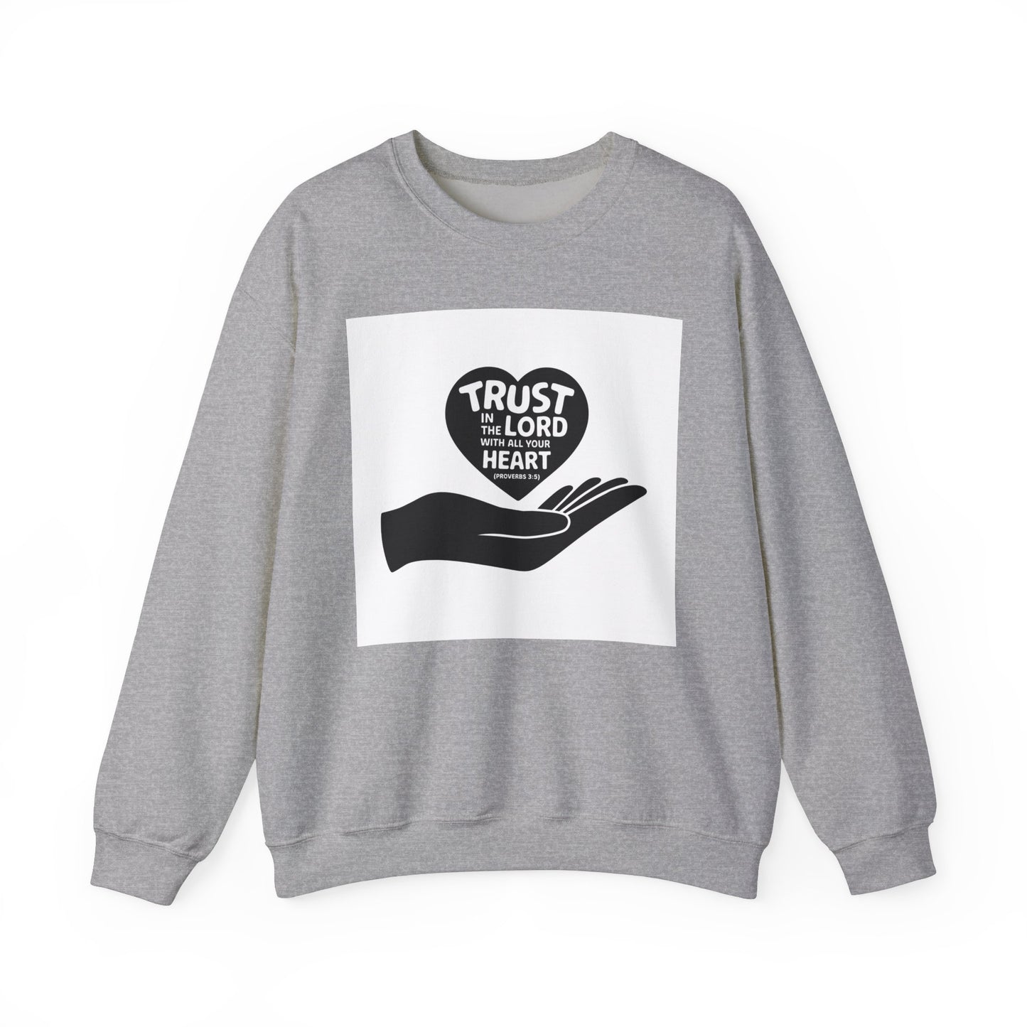 Trust In The LORD With All Your Heart  Unisex Heavy Blend™ Crewneck Sweatshirt