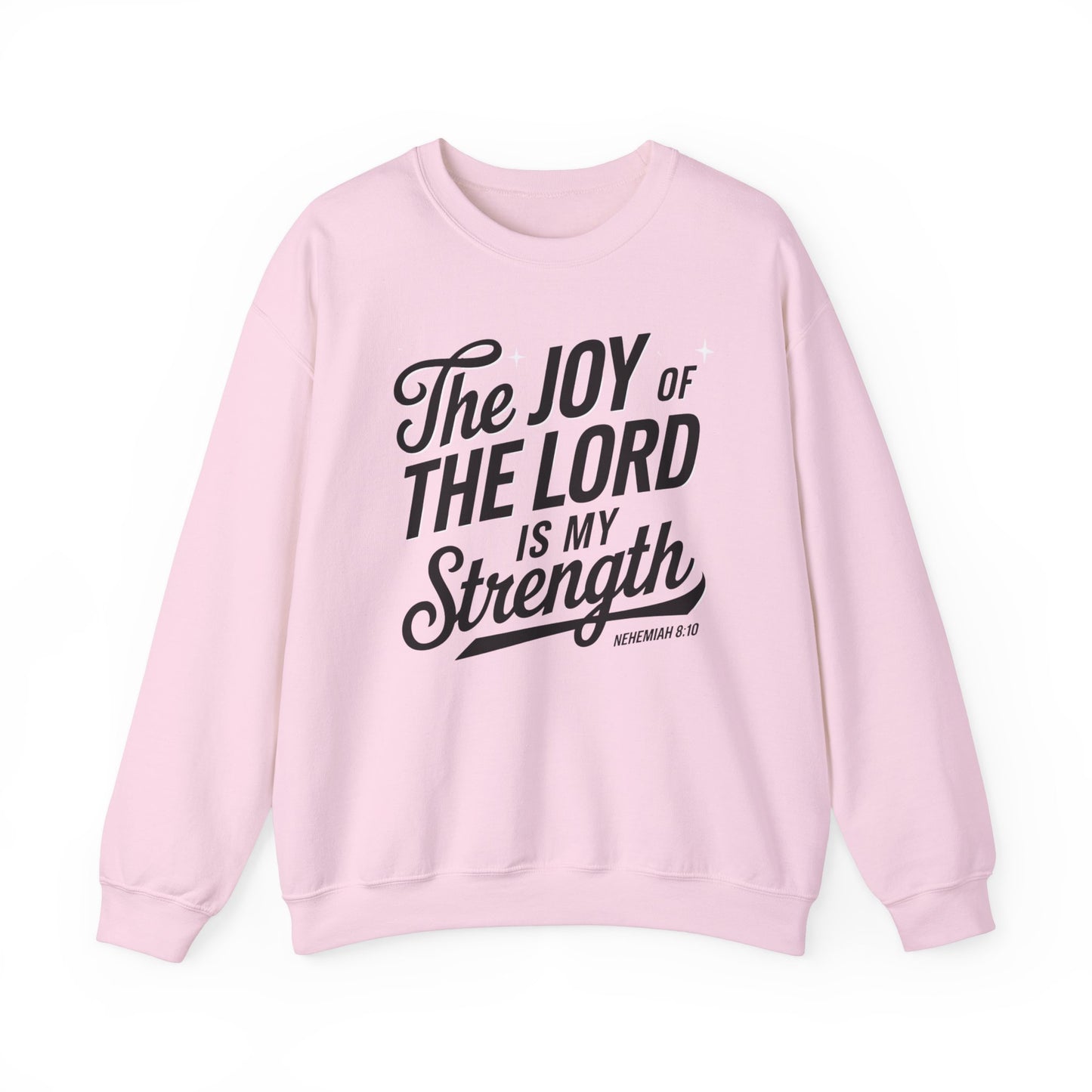 The Joy Of The LORD Is My Strength Unisex Heavy Blend™ Crewneck Sweatshirt