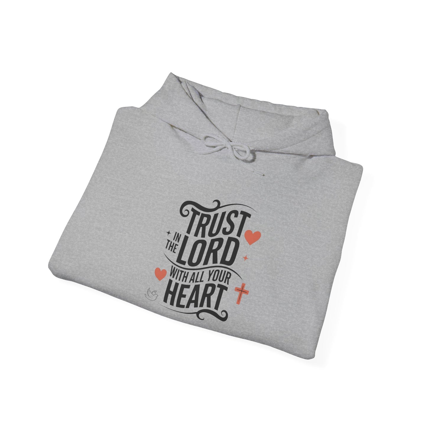 Trust In The LORD With All Your Heart Unisex Heavy Blend™ Hooded Sweatshirt