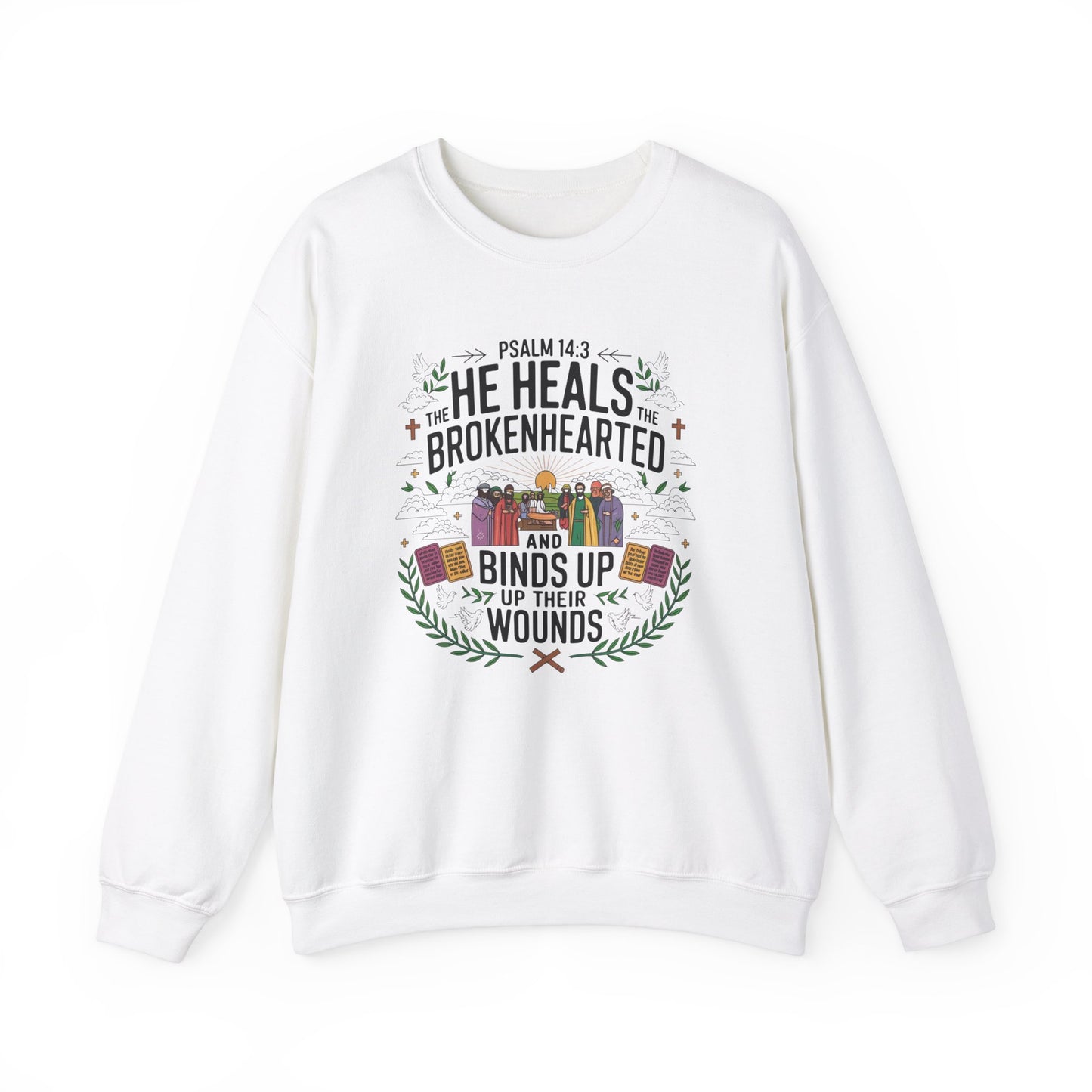 He Heals The Brokenhearted And Binds Their Wounds Unisex Heavy Blend™ Crewneck Sweatshirt