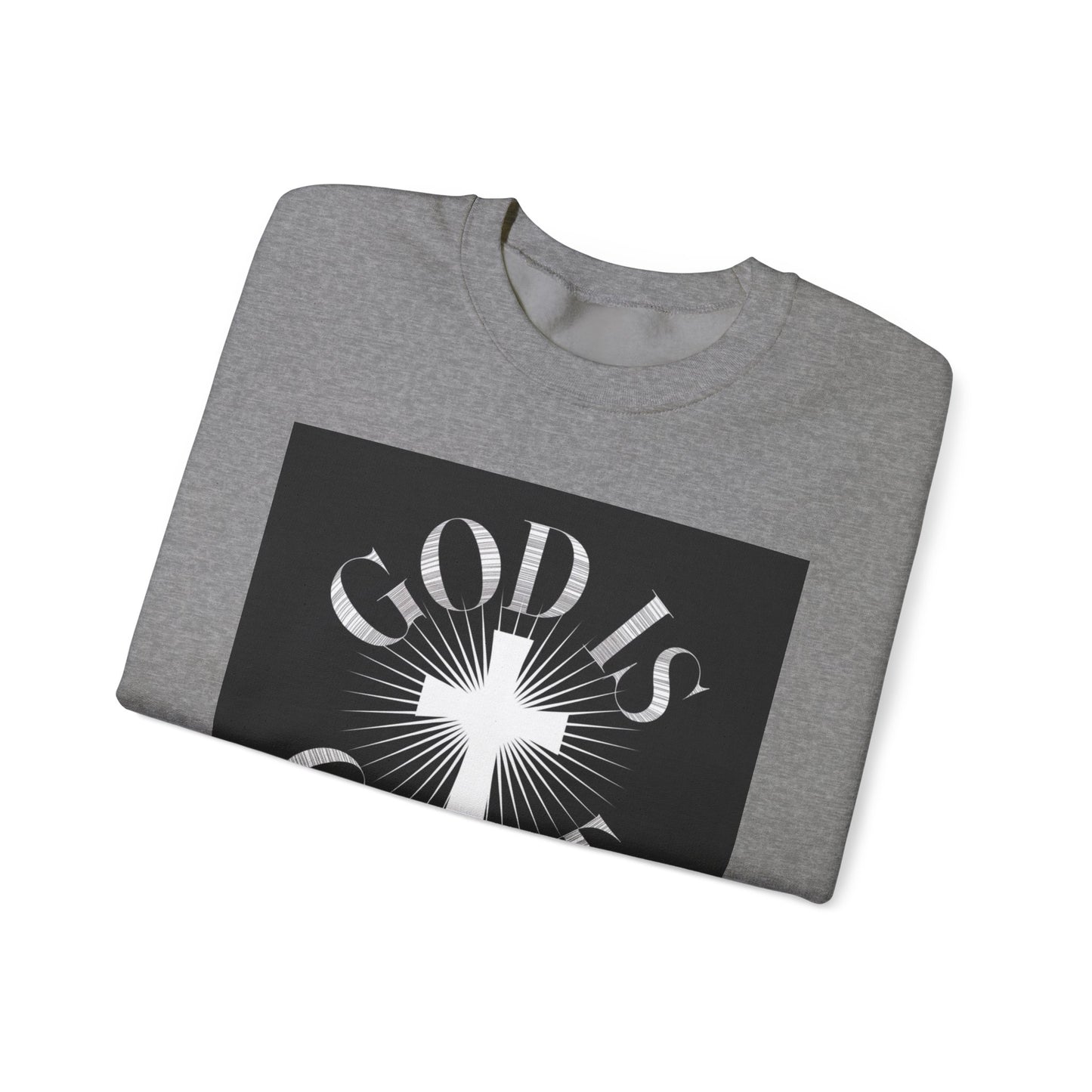 GOD Is Great Sweatshirt