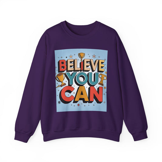 Believe You Can Unisex Heavy Blend™ Crewneck Sweatshirt Gildan 18000