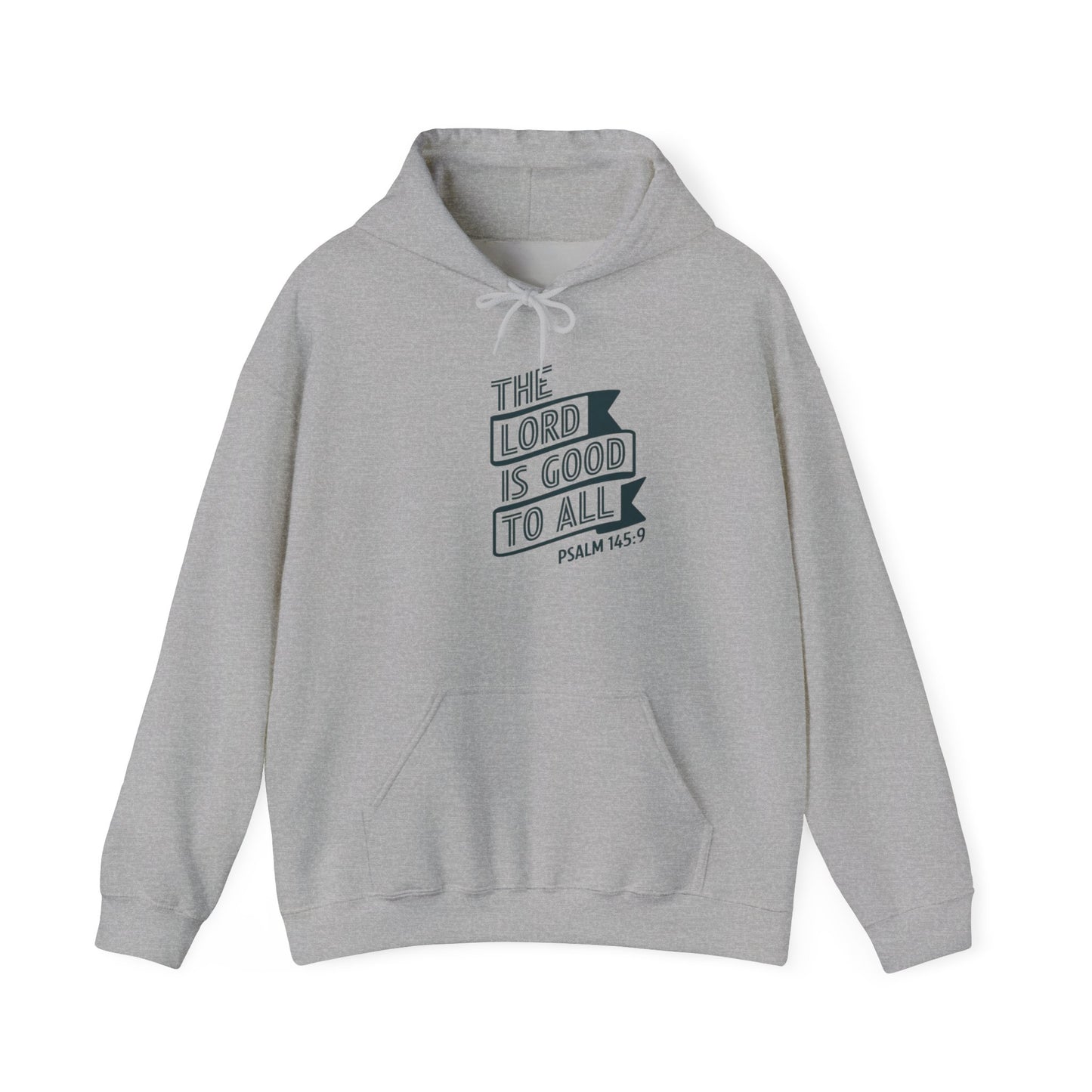 The LORD Is Good To All  Unisex Heavy Blend™ Hooded Sweatshirt