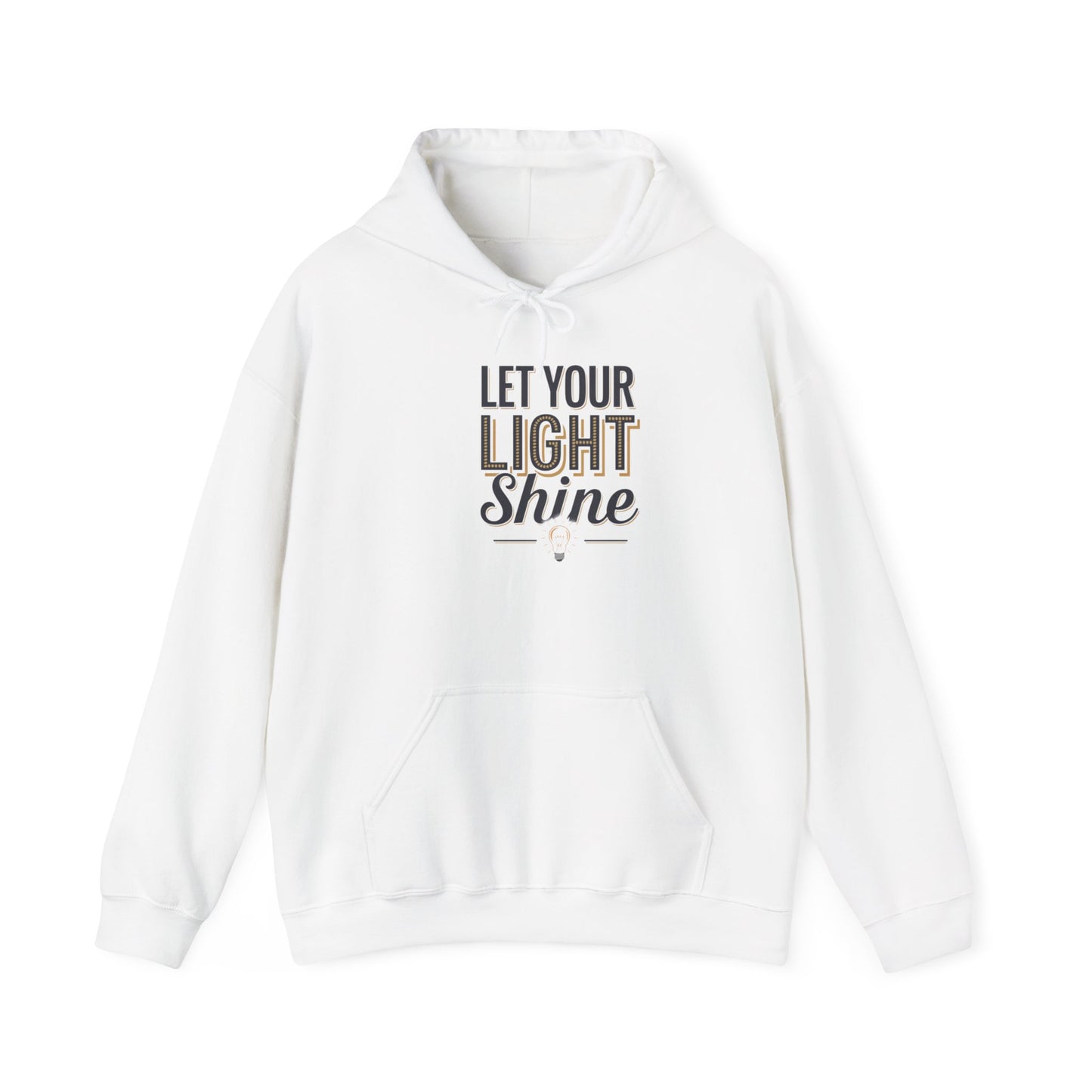 Let Your Light Shine Hooded Sweatshirt Hoodie Gildan 18500