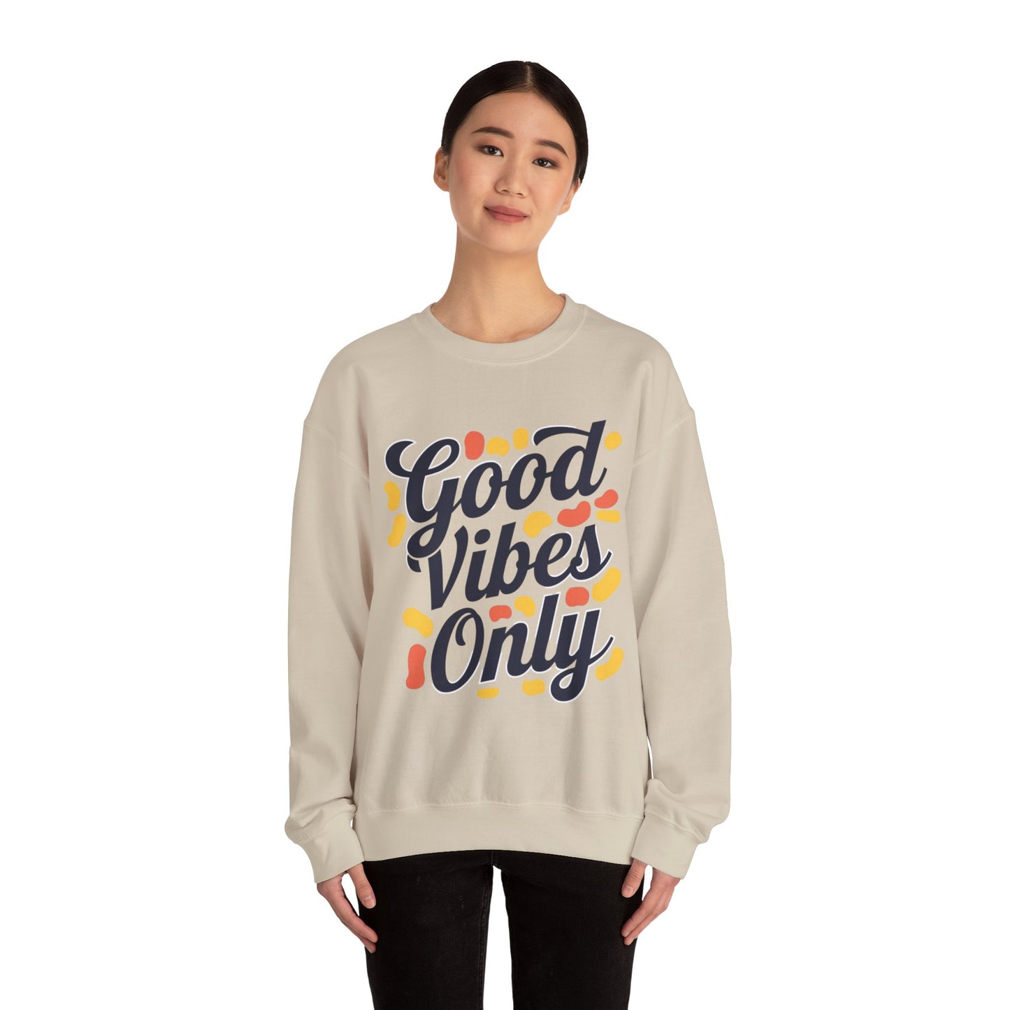 Good Vibes Only Sweatshirt