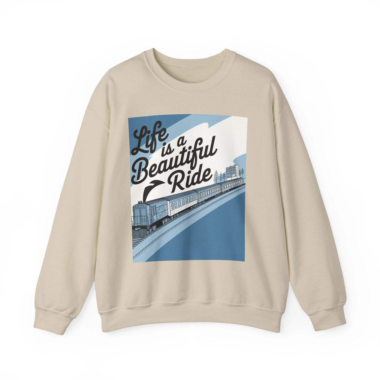 Life Is A Beautiful Ride Sweatshirt