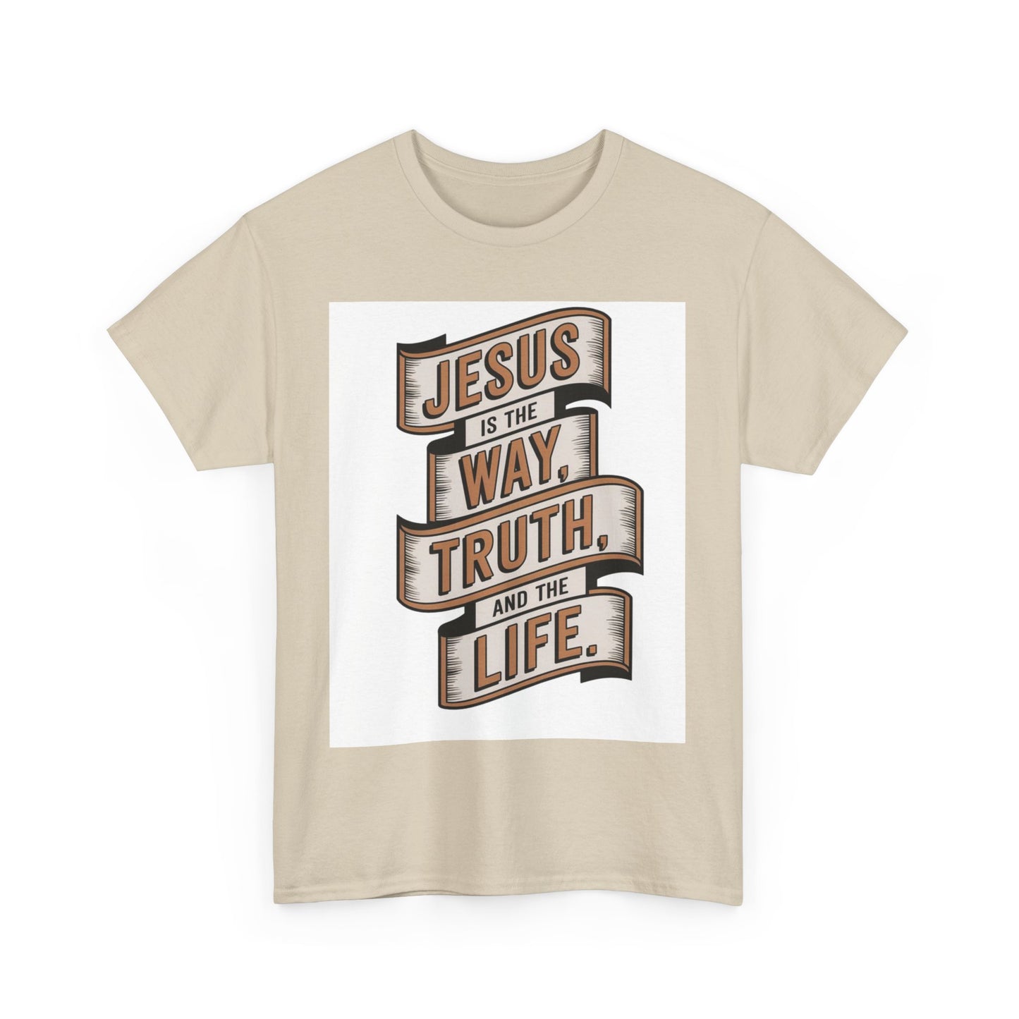 JESUS Is The Way, Truth, And The Life Unisex Heavy Cotton Tee