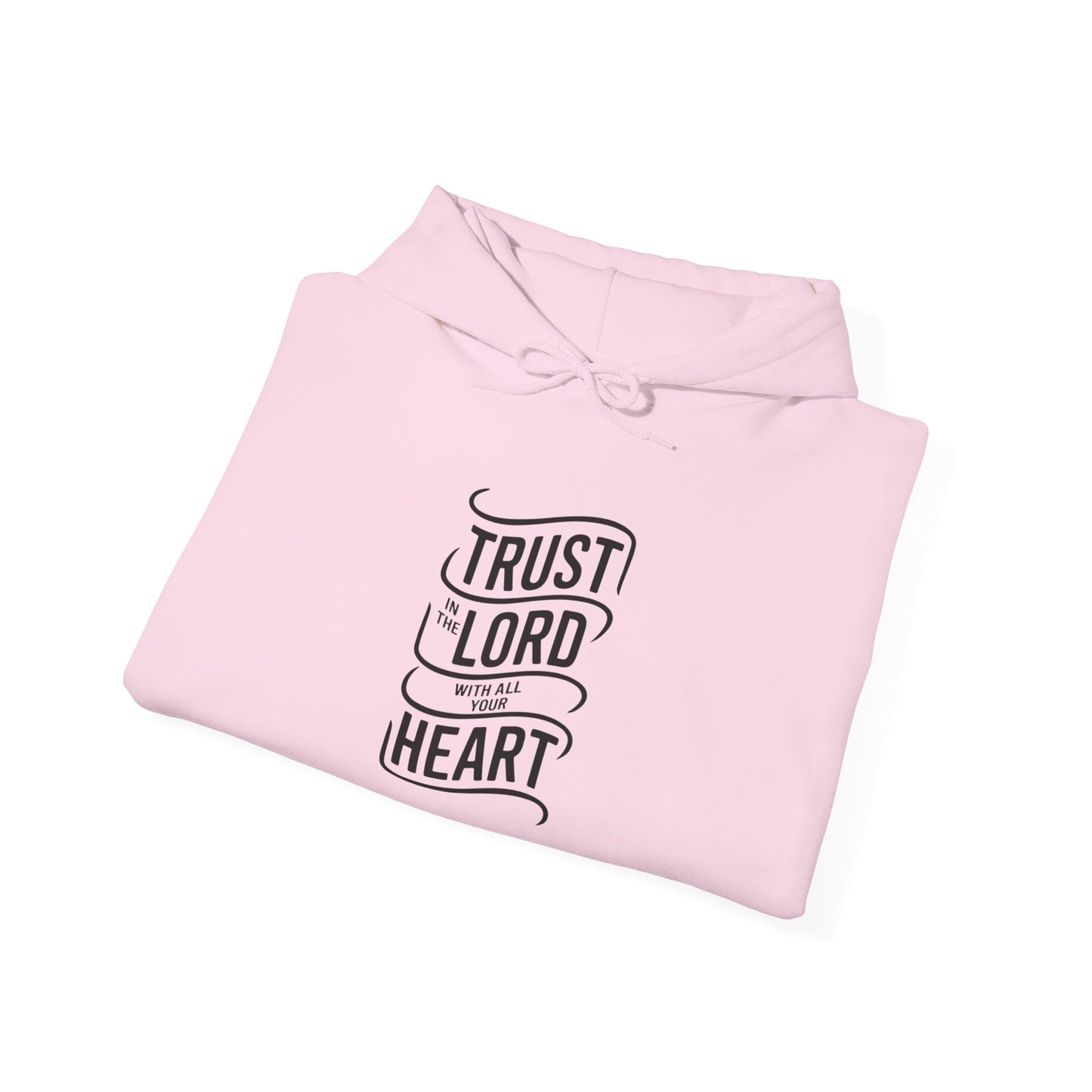 Trust In The LORD With All Your Heart Unisex Heavy Blend™ Hooded Sweatshirt