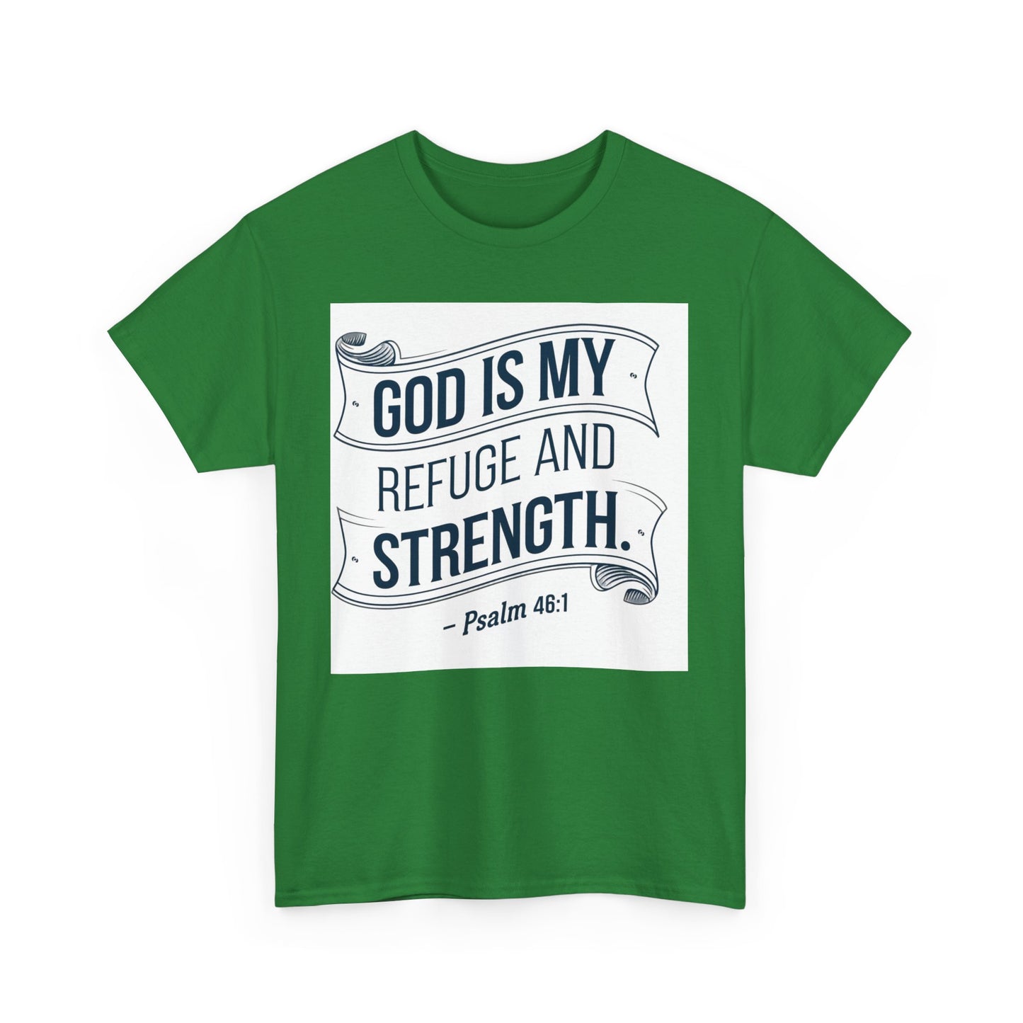 GOD Is My Refuge and Strength Unisex Heavy Cotton Tee Bella + Canvas 5000