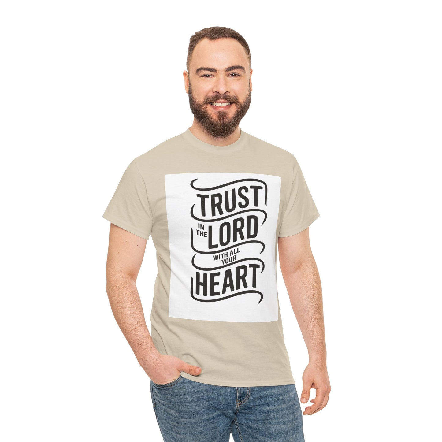 Trust In The LORD With All Your Heart Unisex Heavy Cotton Tee