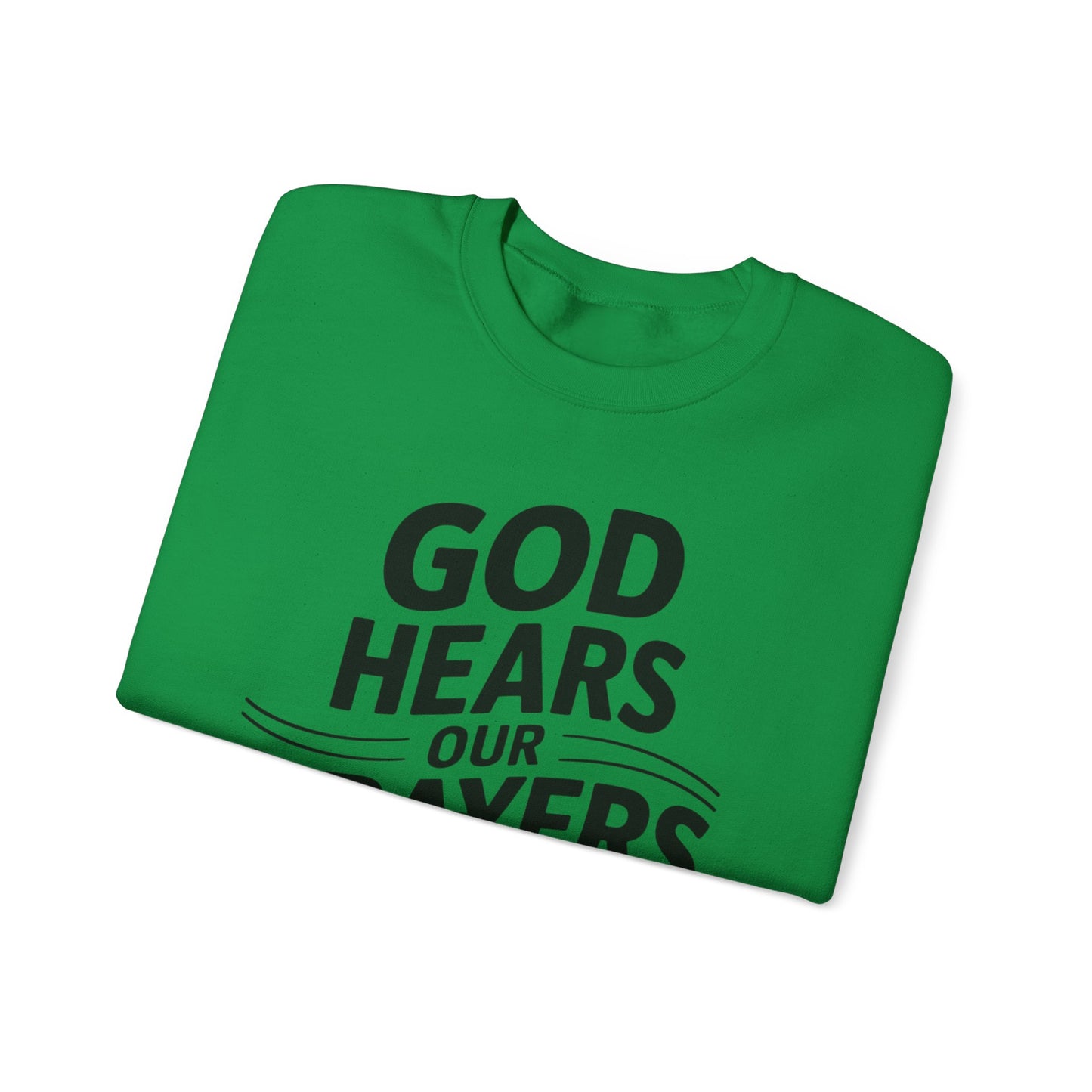 GOD Hears Our Prayers Unisex Heavy Blend™ Crewneck Sweatshirt