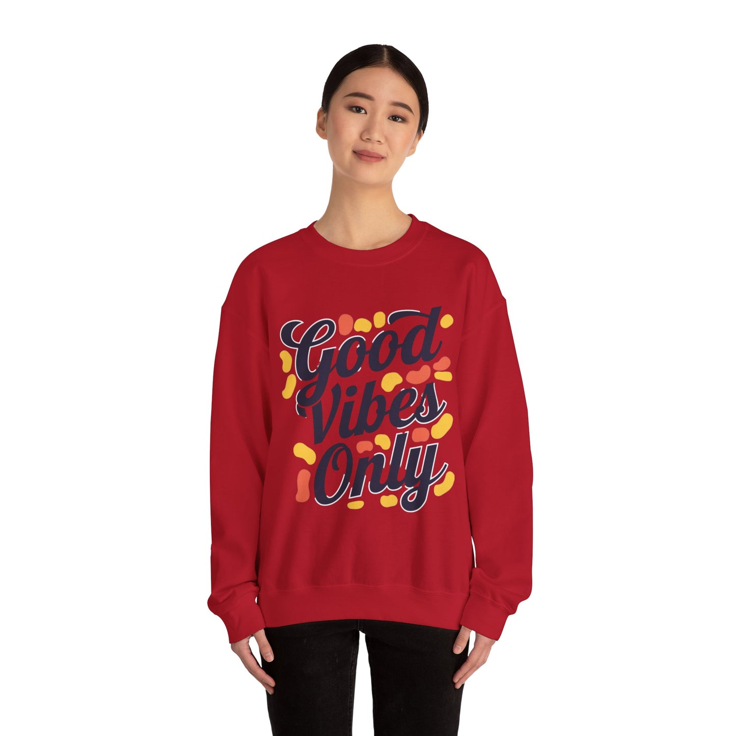 Good Vibes Only Sweatshirt