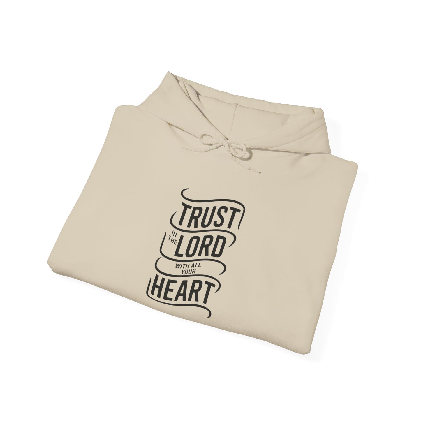 Trust In The LORD With All Your Heart Unisex Heavy Blend™ Hooded Sweatshirt