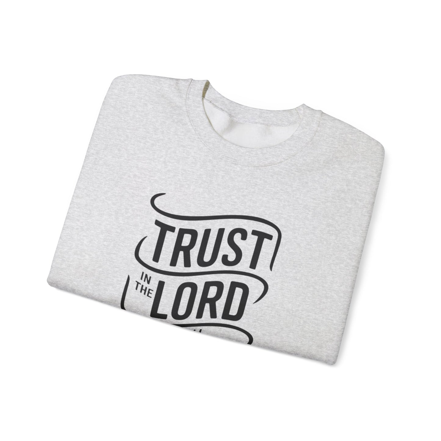 Trust In The LORD With All Your Heart Unisex Heavy Blend™ Crewneck Sweatshirt