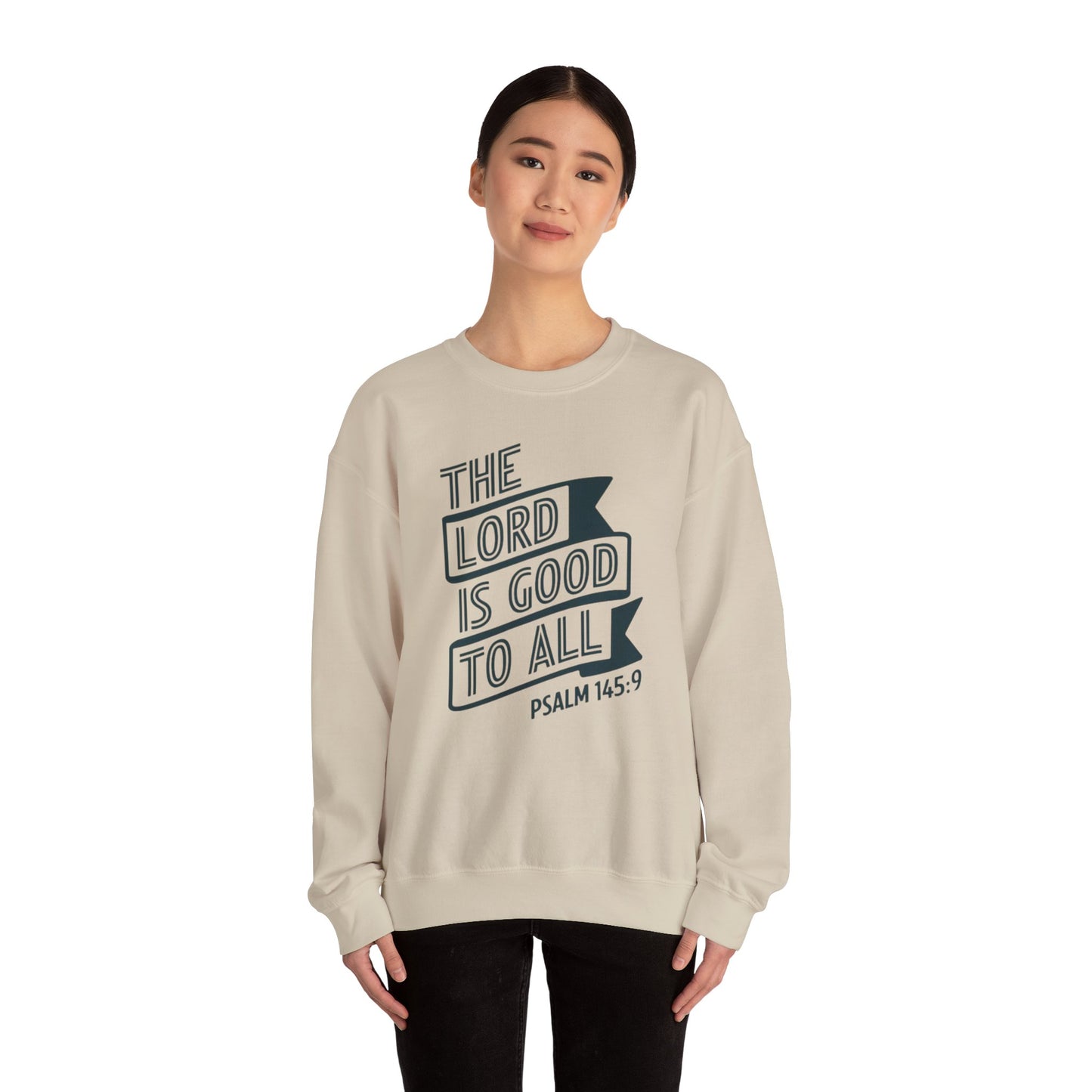 The LORD Is Good To All Unisex Heavy Blend™ Crewneck Sweatshirt