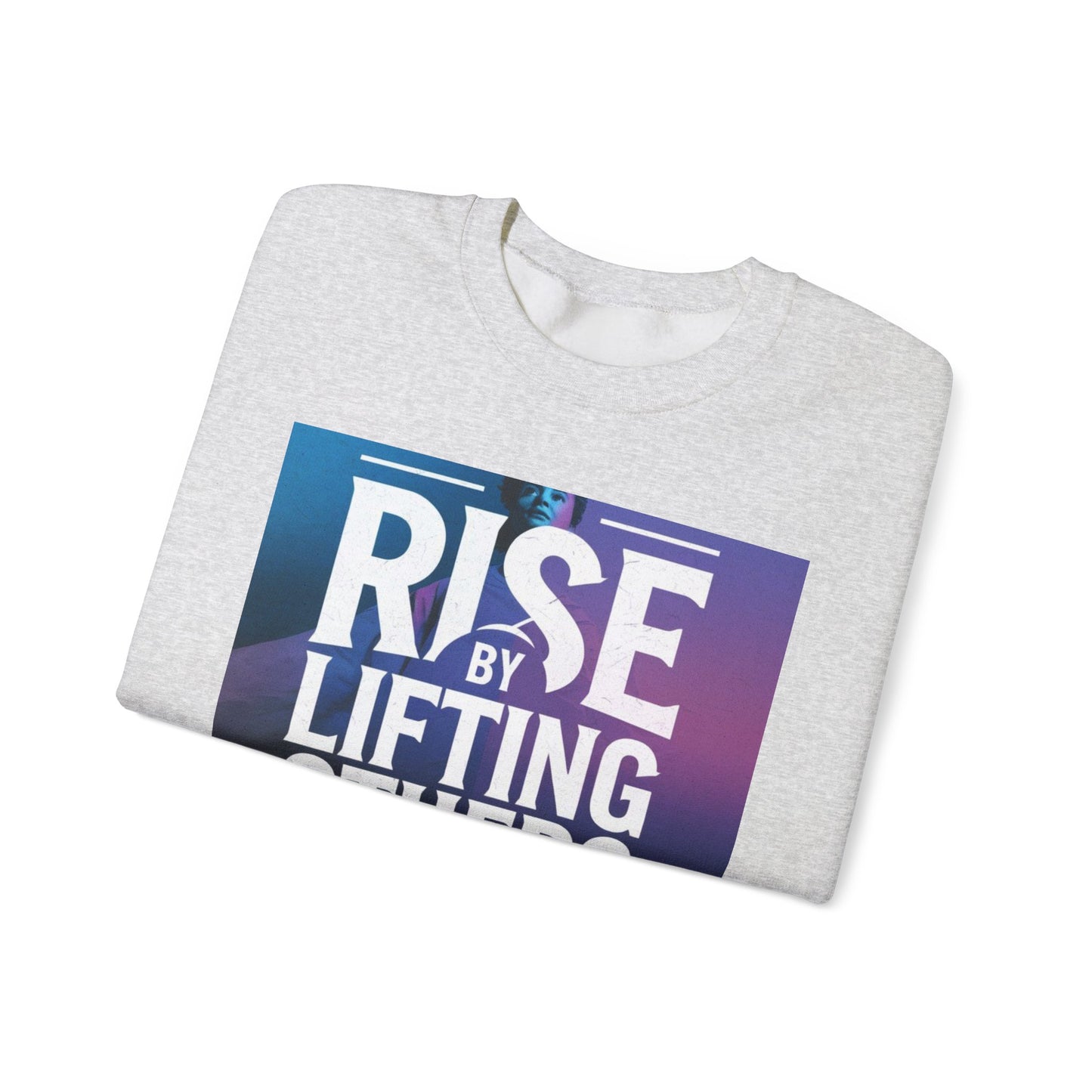 Rise By Lifting Others Sweatshirt Gildan 18000