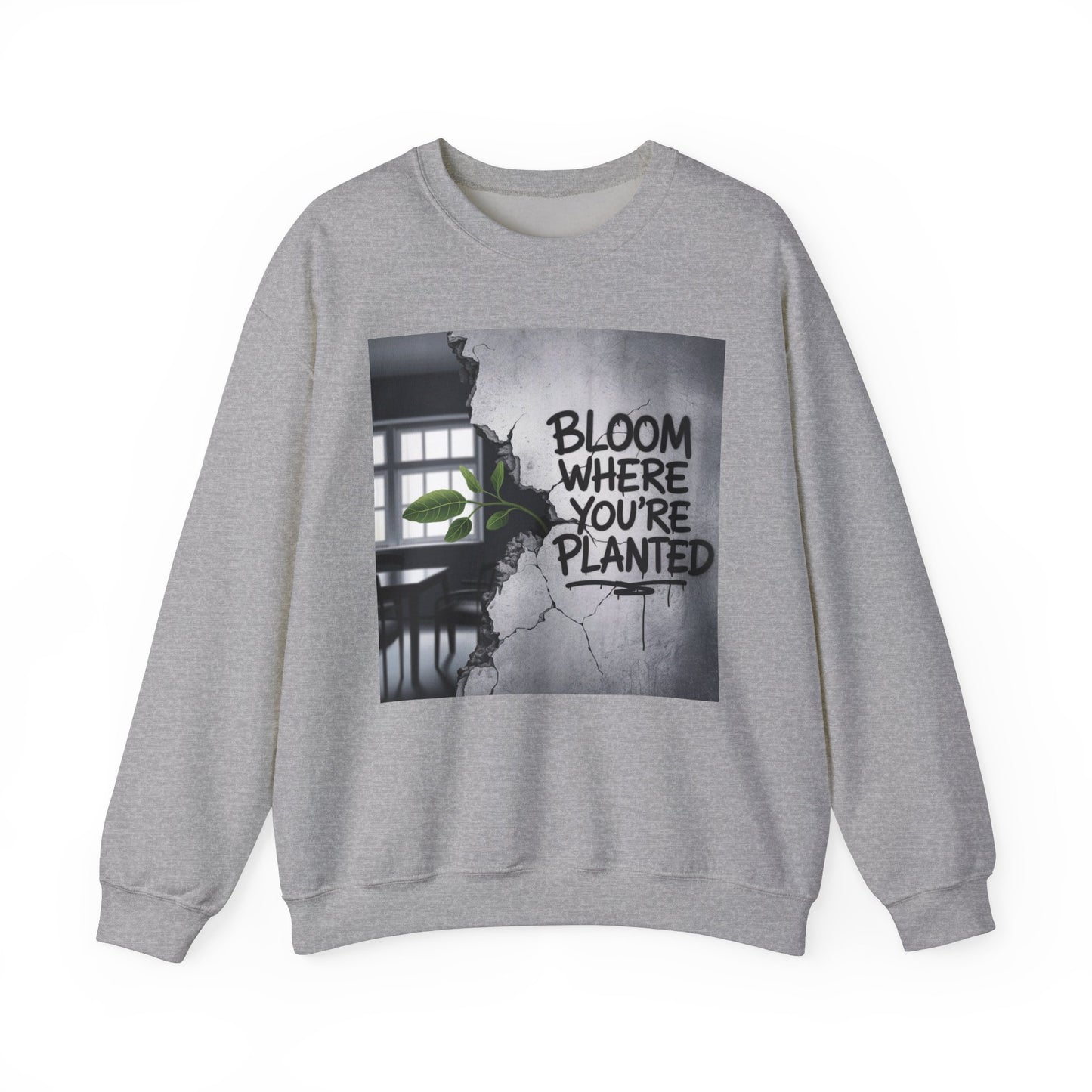 Bloom Where You Are Planted Unisex Heavy Blend™ Crewneck Sweatshirt Gildan 18000