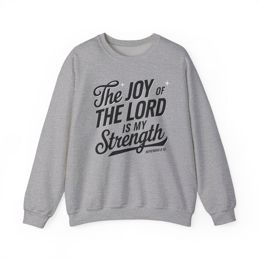 The Joy Of The LORD Is My Strength Unisex Heavy Blend™ Crewneck Sweatshirt