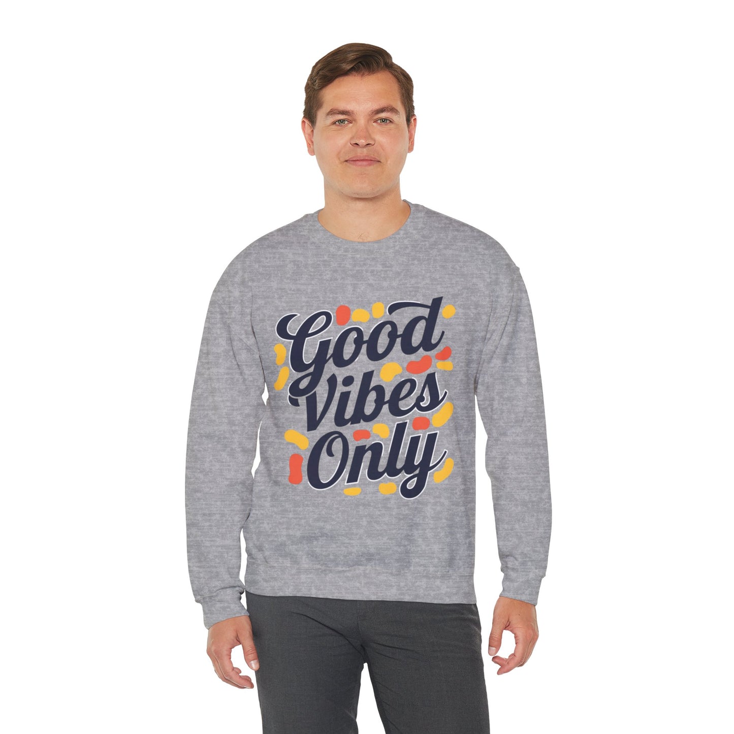 Good Vibes Only Sweatshirt