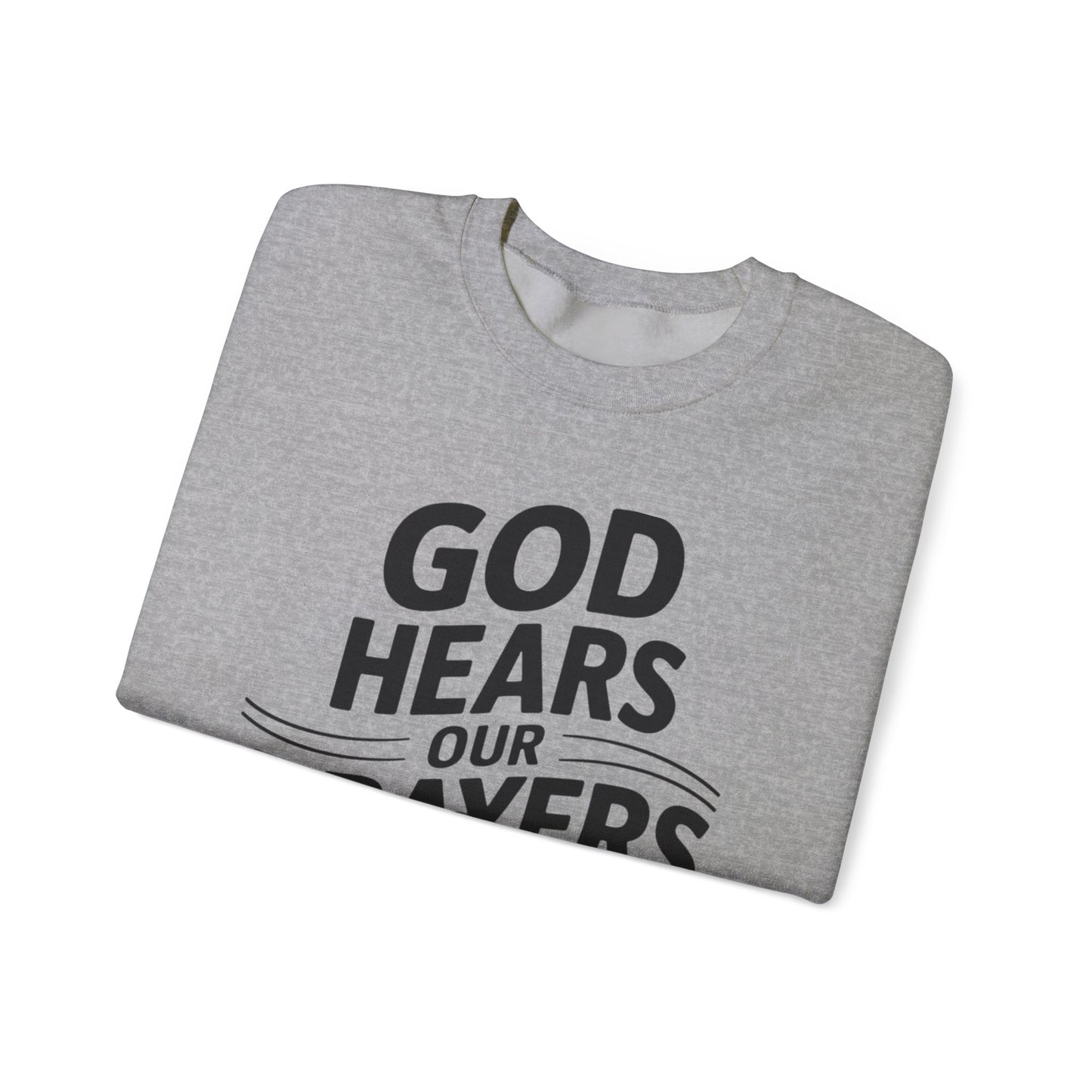 GOD Hears Our Prayers Unisex Heavy Blend™ Crewneck Sweatshirt