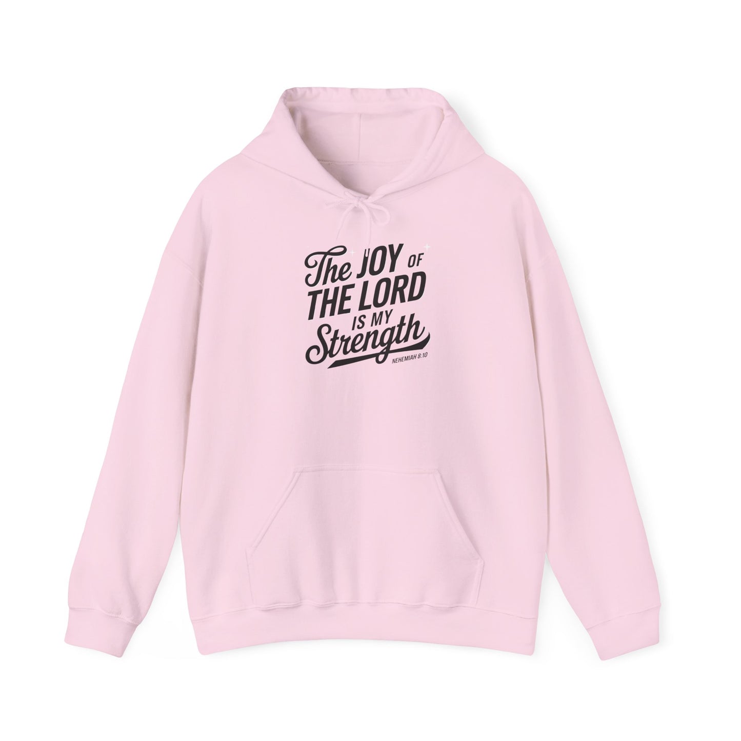 The Joy Of The LORD Is My Strength Unisex Heavy Cotton Hooded Sweatshirt Hoodie