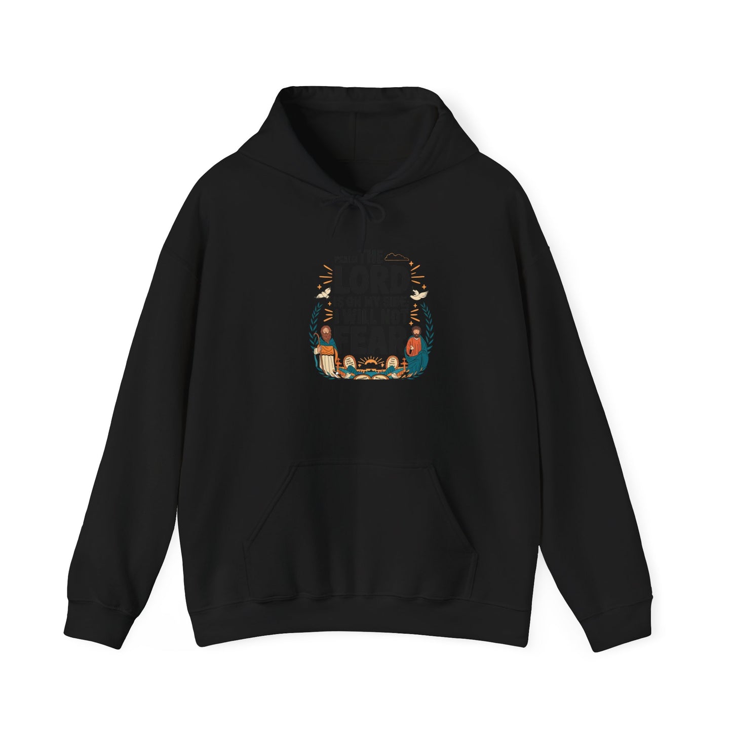 The Lord Is ON My Side, I will Not Fear Unisex Heavy Blend™ Hooded Sweatshirt Hoodie