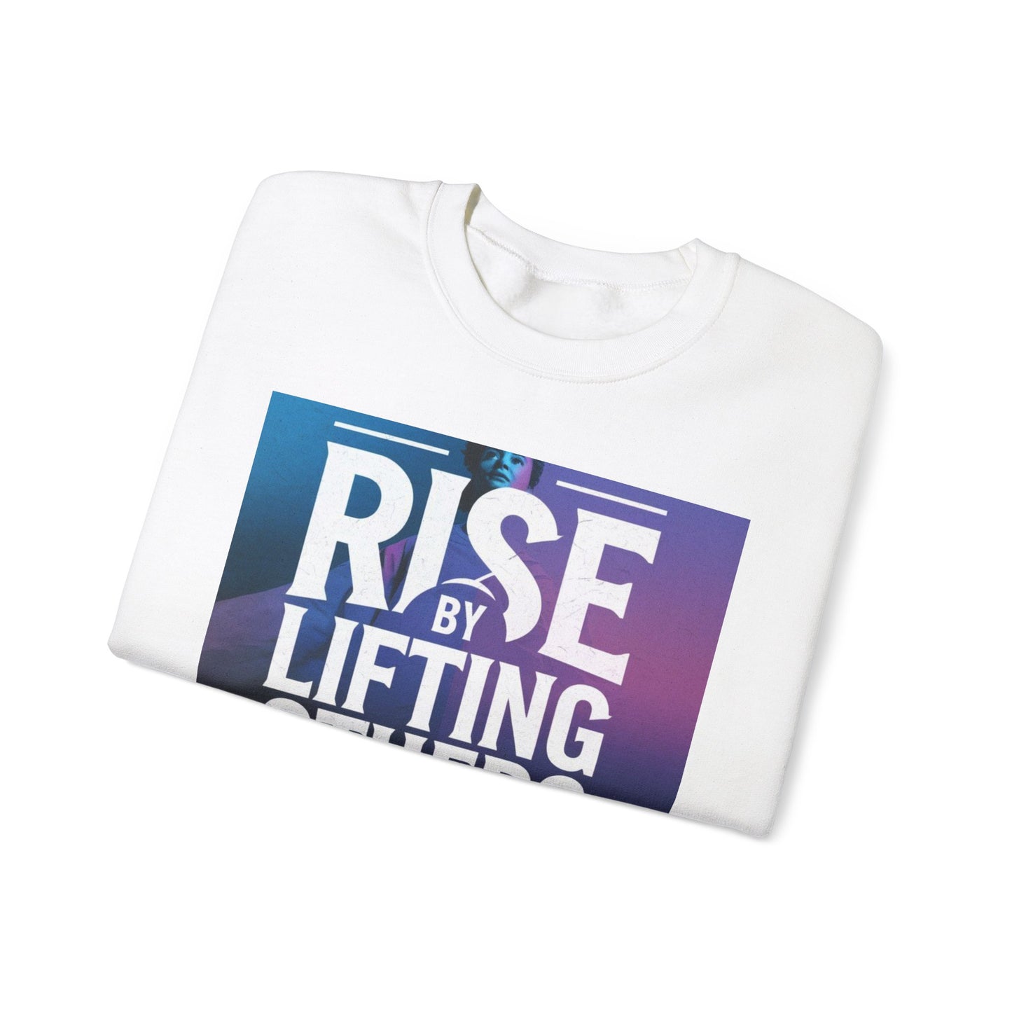 Rise By Lifting Others Sweatshirt Gildan 18000