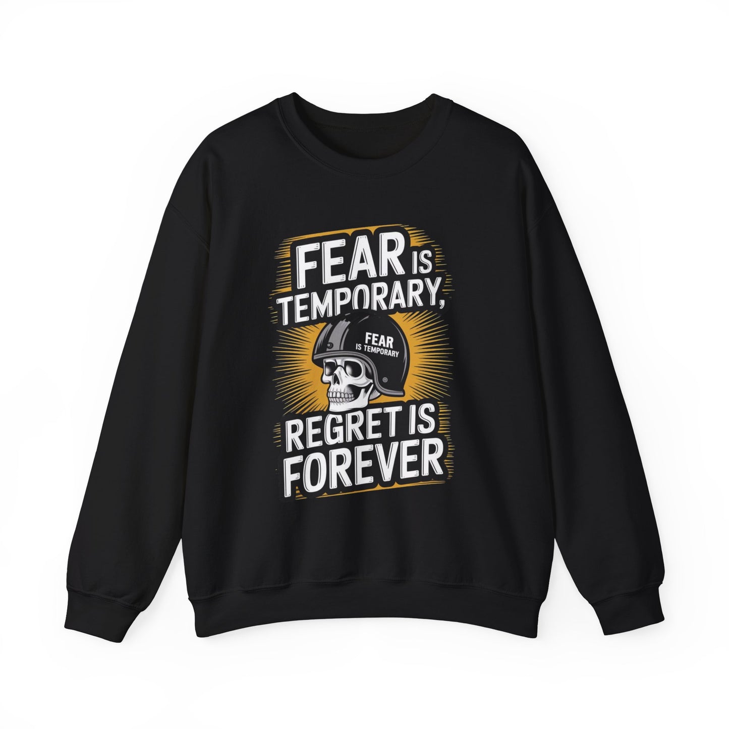 Fear Is Temporary Regret Is Forever Unisex Heavy Blend™ Crewneck Sweatshirt